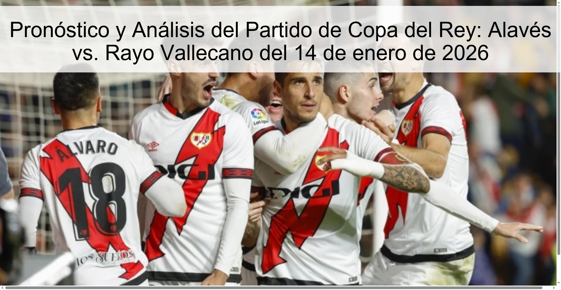 Pronóstico y Análisis del Partido de Copa del Rey: Alavés vs. Rayo Vallecano del 14 de enero de 2026