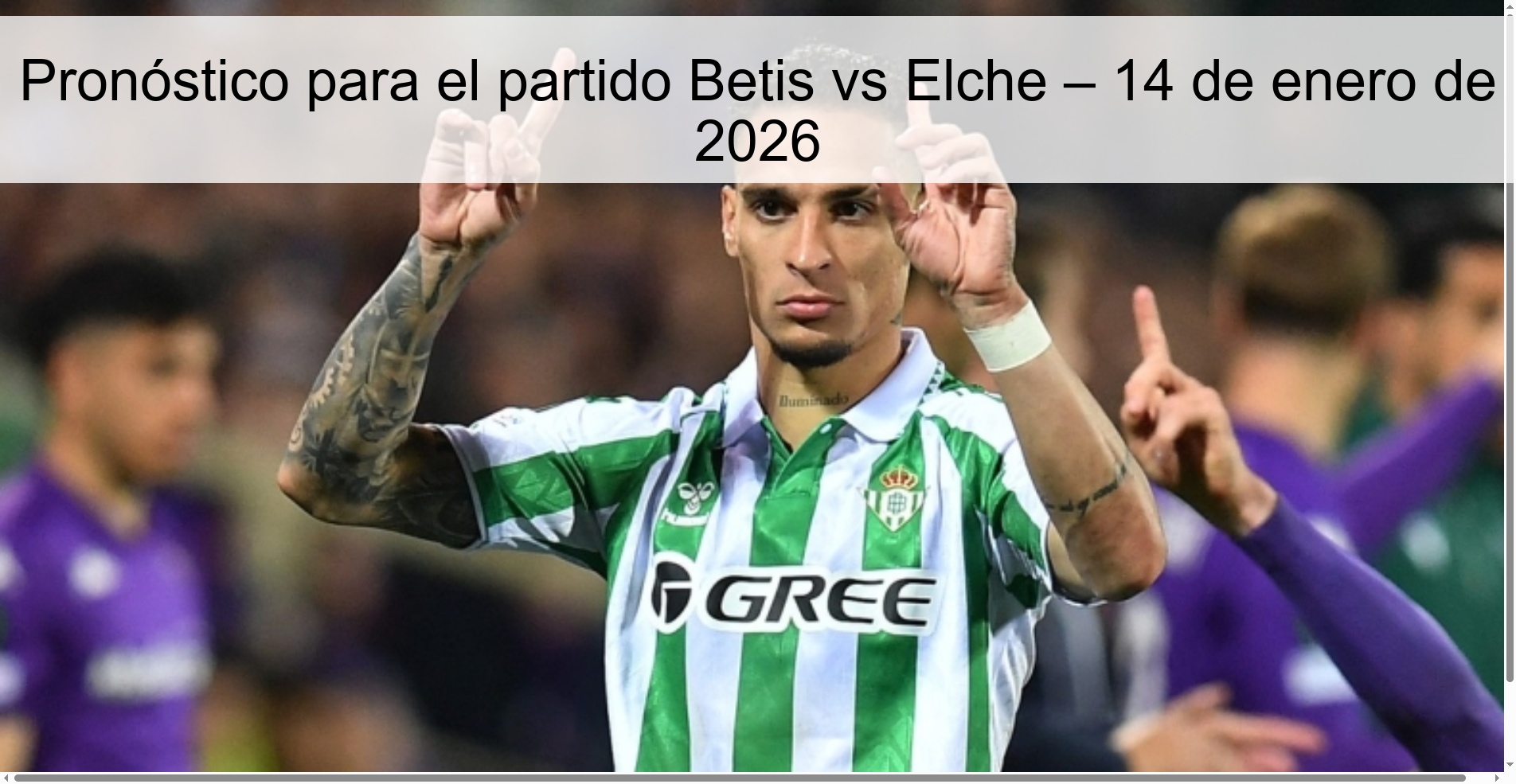 Pronóstico para el partido Betis vs Elche – 14 de enero de 2026