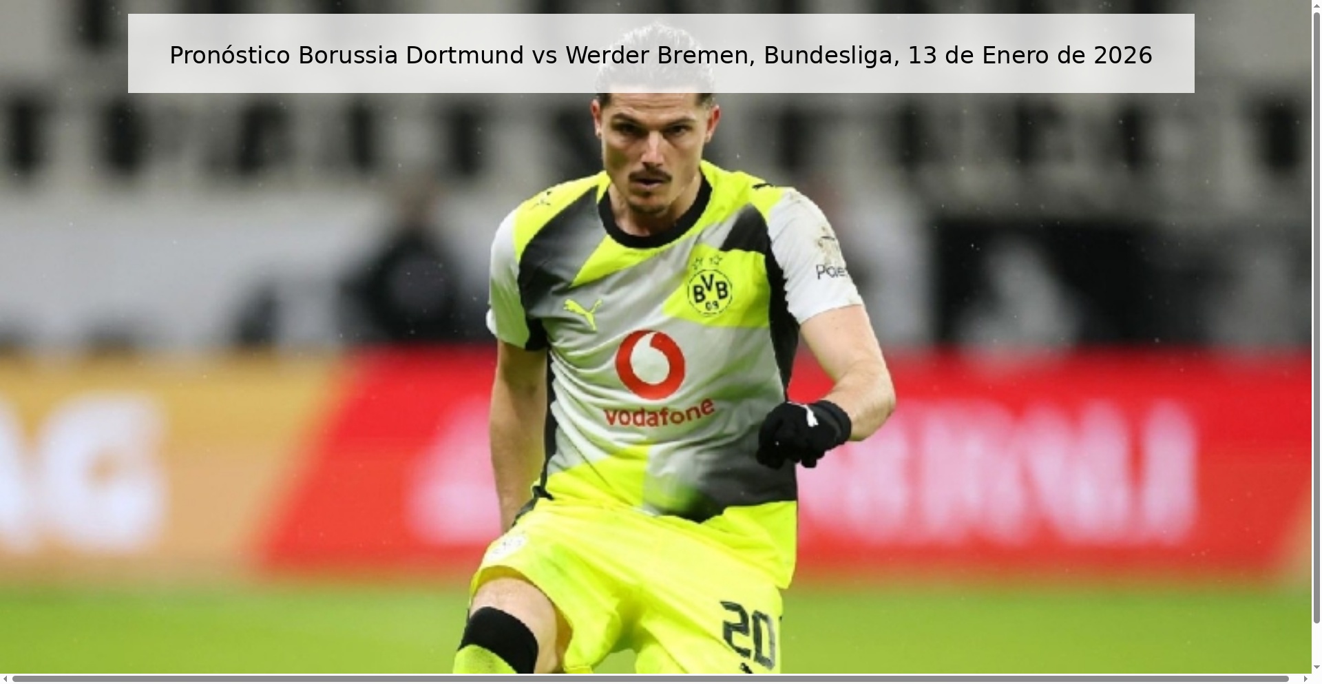 Pronóstico Borussia Dortmund vs Werder Bremen, Bundesliga, 13 de Enero de 2026
