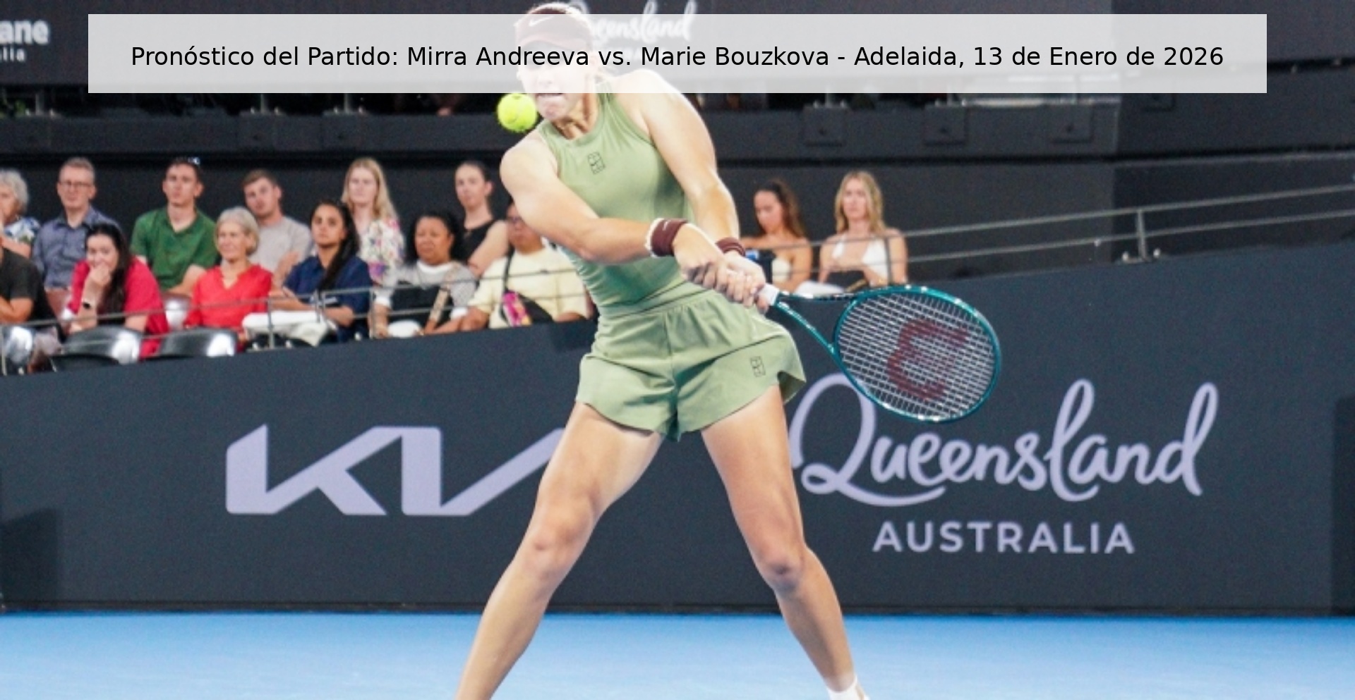 Pronóstico del Partido: Mirra Andreeva vs. Marie Bouzkova – Adelaida, 13 de Enero de 2026