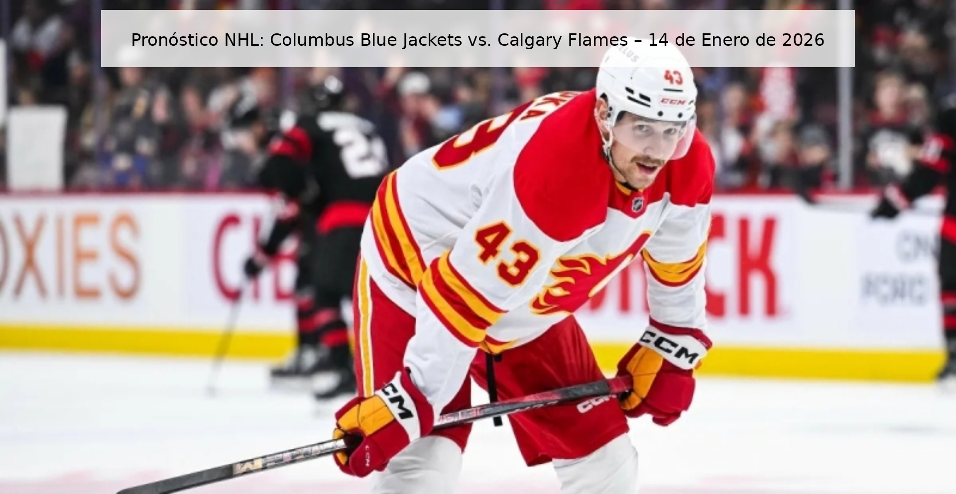 Pronóstico NHL: Columbus Blue Jackets vs. Calgary Flames – 14 de Enero de 2026