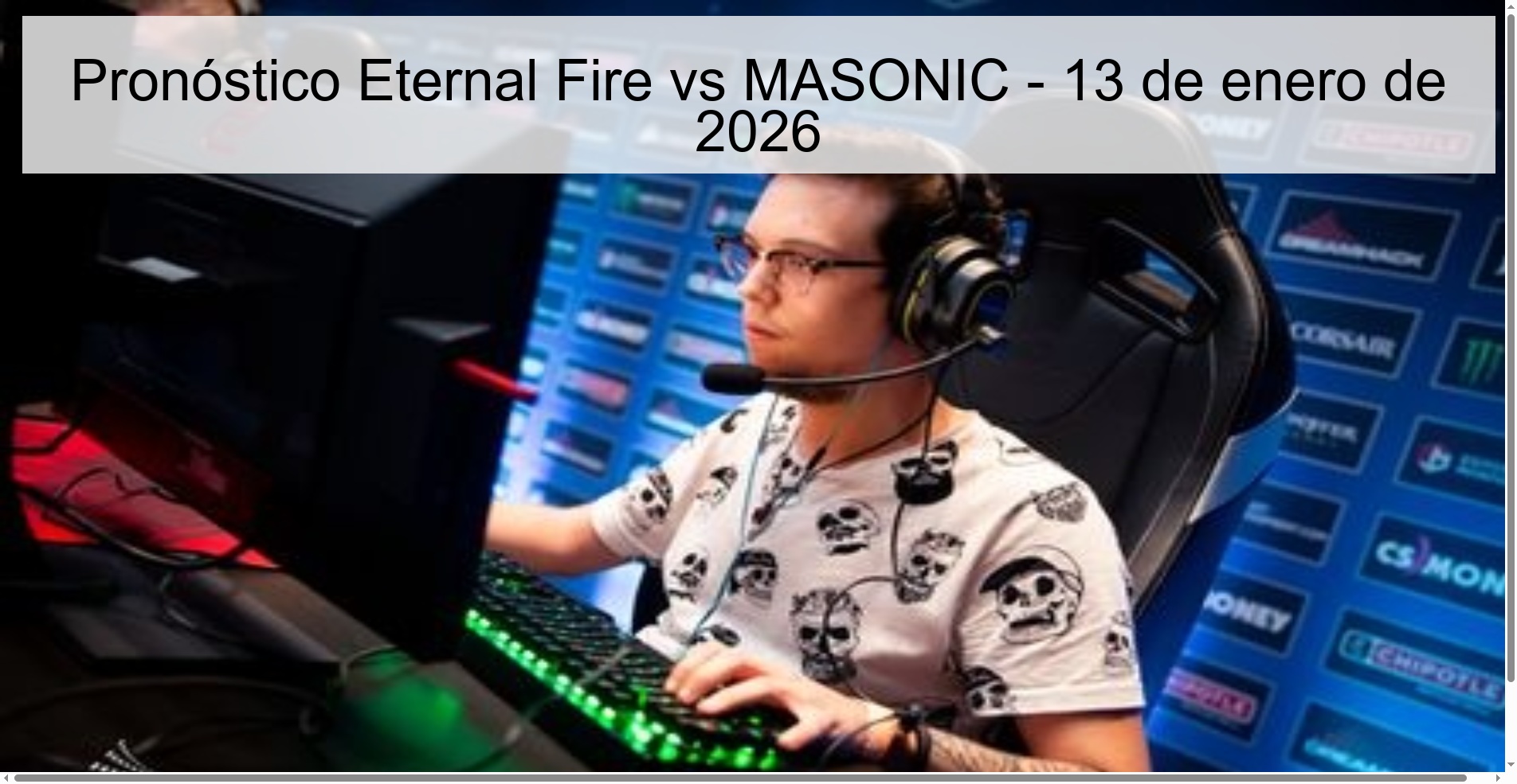 Pronóstico Eternal Fire vs MASONIC – 13 de enero de 2026