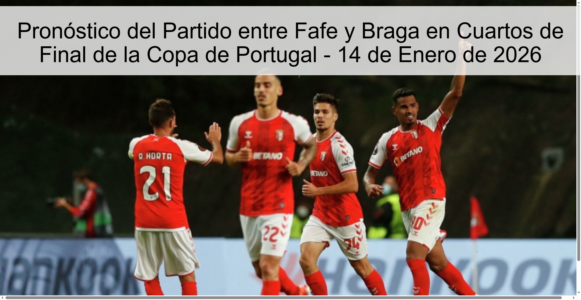 Pronóstico del Partido entre Fafe y Braga en Cuartos de Final de la Copa de Portugal – 14 de Enero de 2026