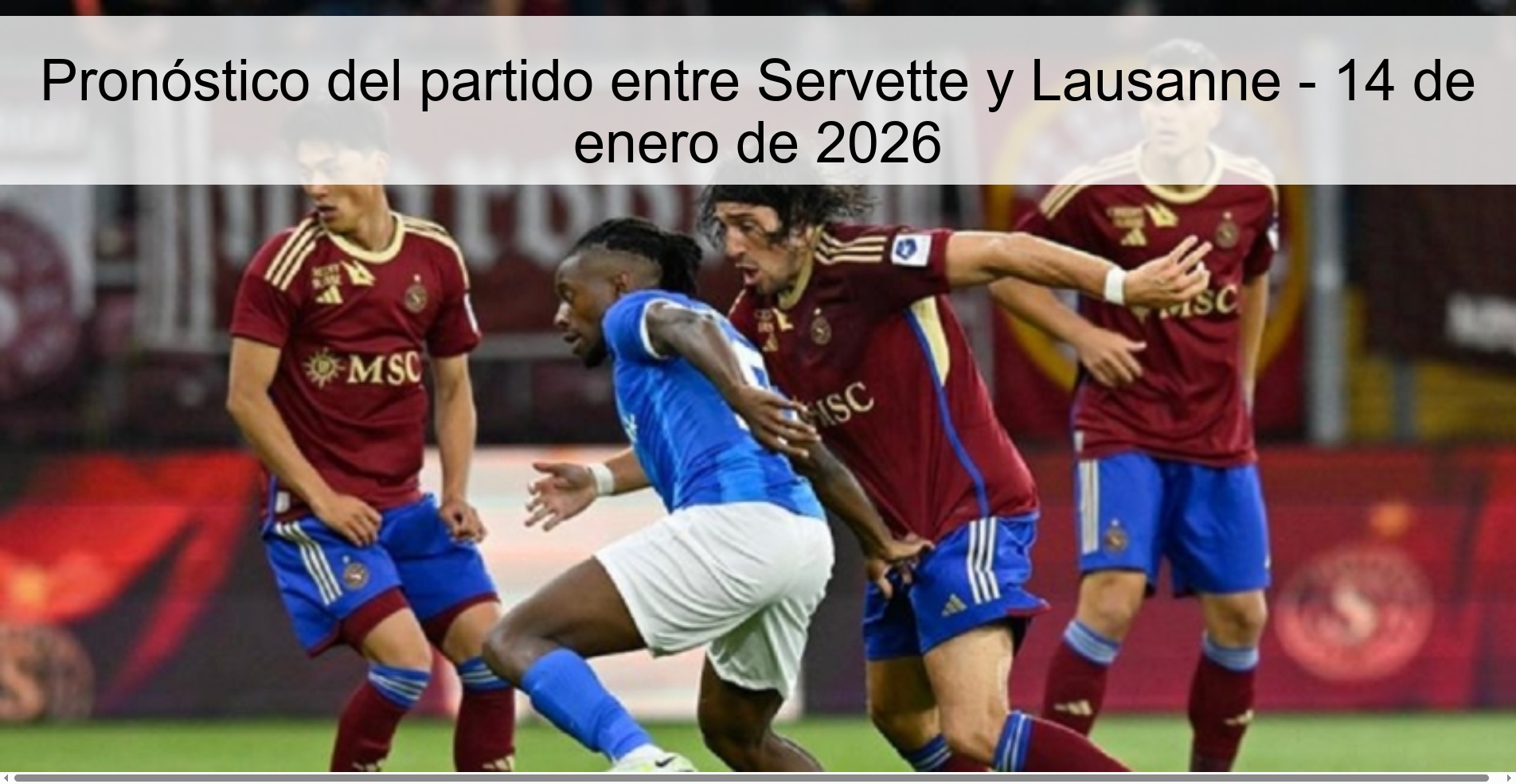 Pronóstico del partido entre Servette y Lausanne – 14 de enero de 2026