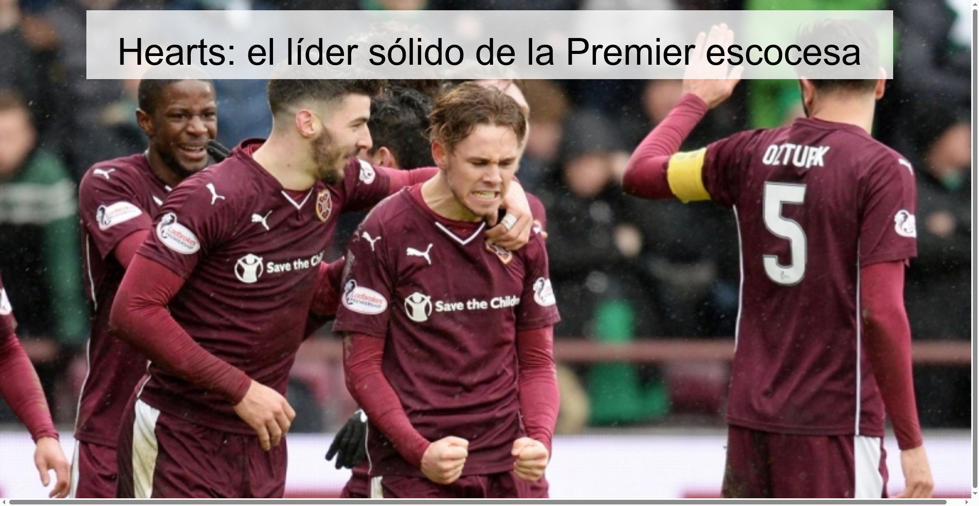 Hearts: el líder sólido de la Premier escocesa