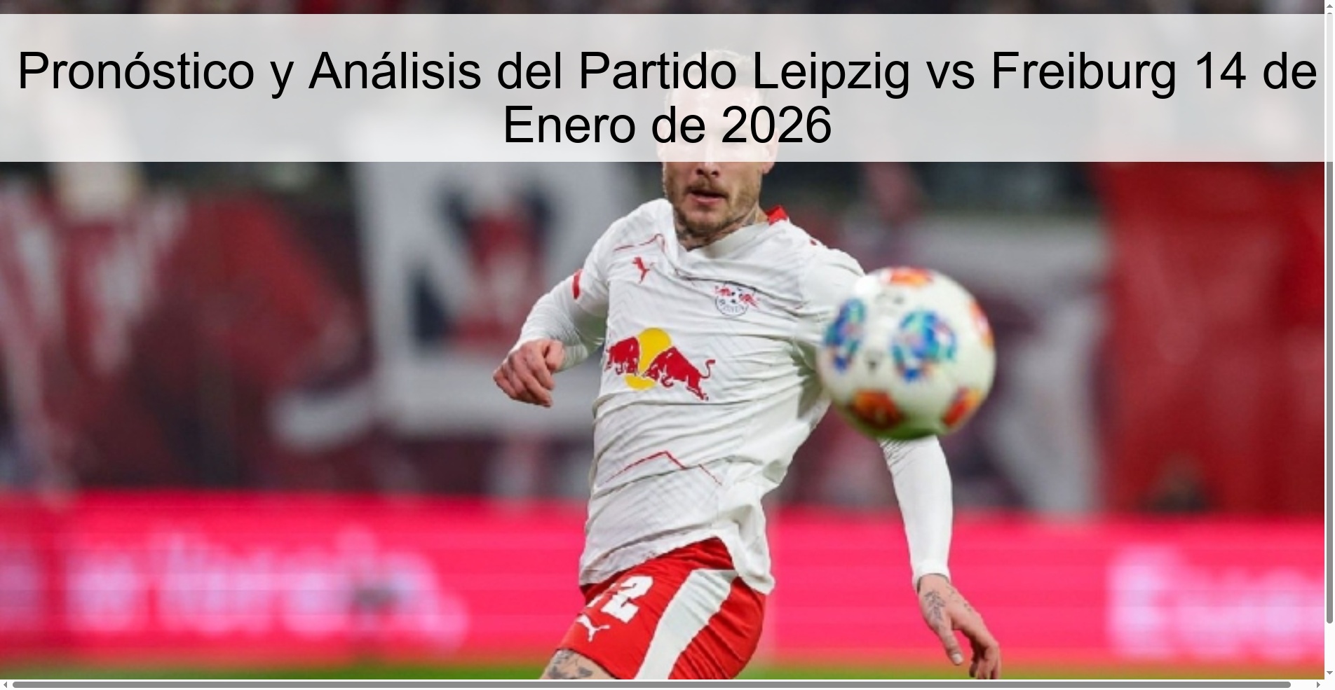 Pronóstico y Análisis del Partido Leipzig vs Freiburg 14 de Enero de 2026