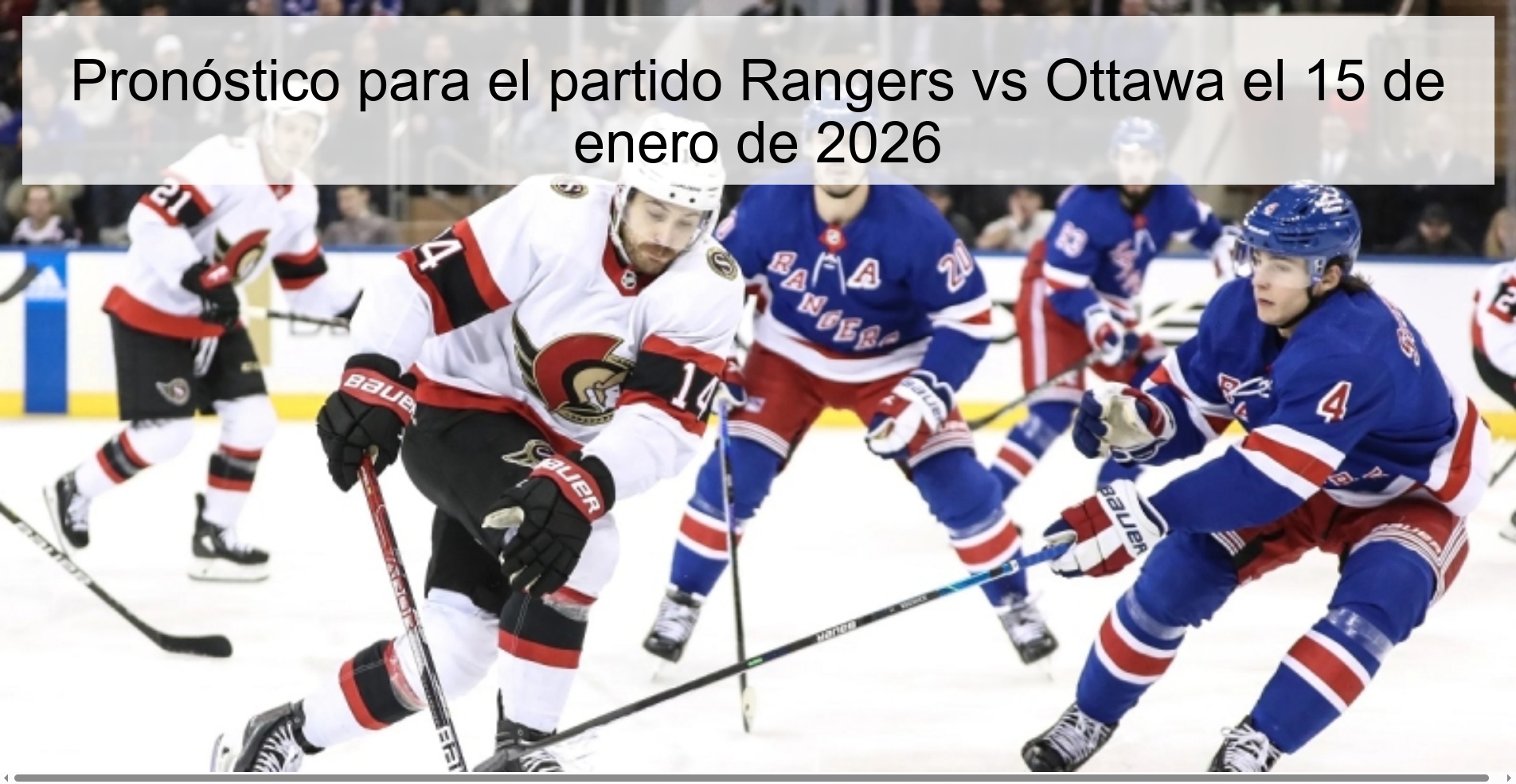 Pronóstico para el partido Rangers vs Ottawa el 15 de enero de 2026