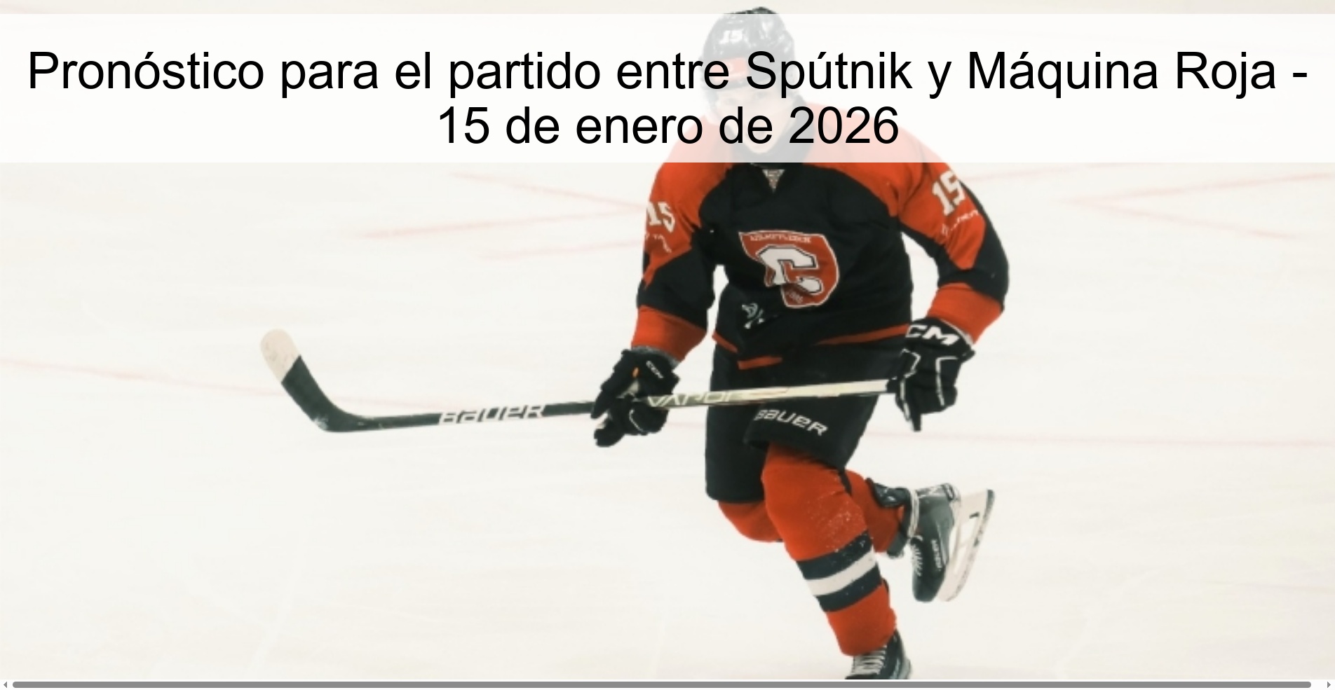 Pronóstico para el partido entre Spútnik y Máquina Roja – 15 de enero de 2026