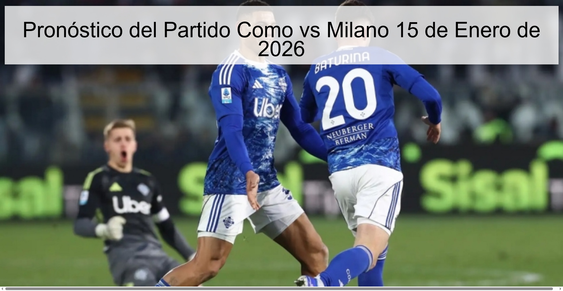 Pronóstico del Partido Como vs Milano 15 de Enero de 2026