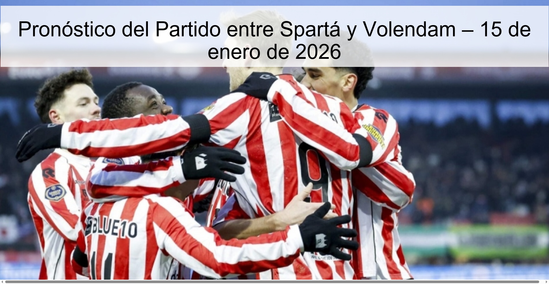 Pronóstico del Partido entre Spartá y Volendam – 15 de enero de 2026