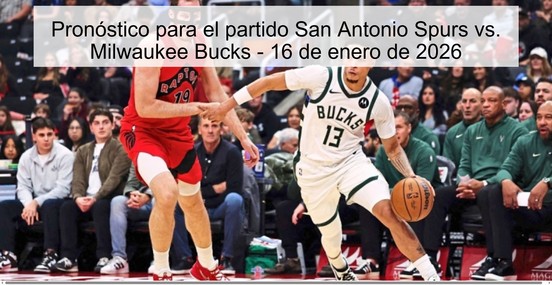 Pronóstico para el partido San Antonio Spurs vs. Milwaukee Bucks – 16 de enero de 2026