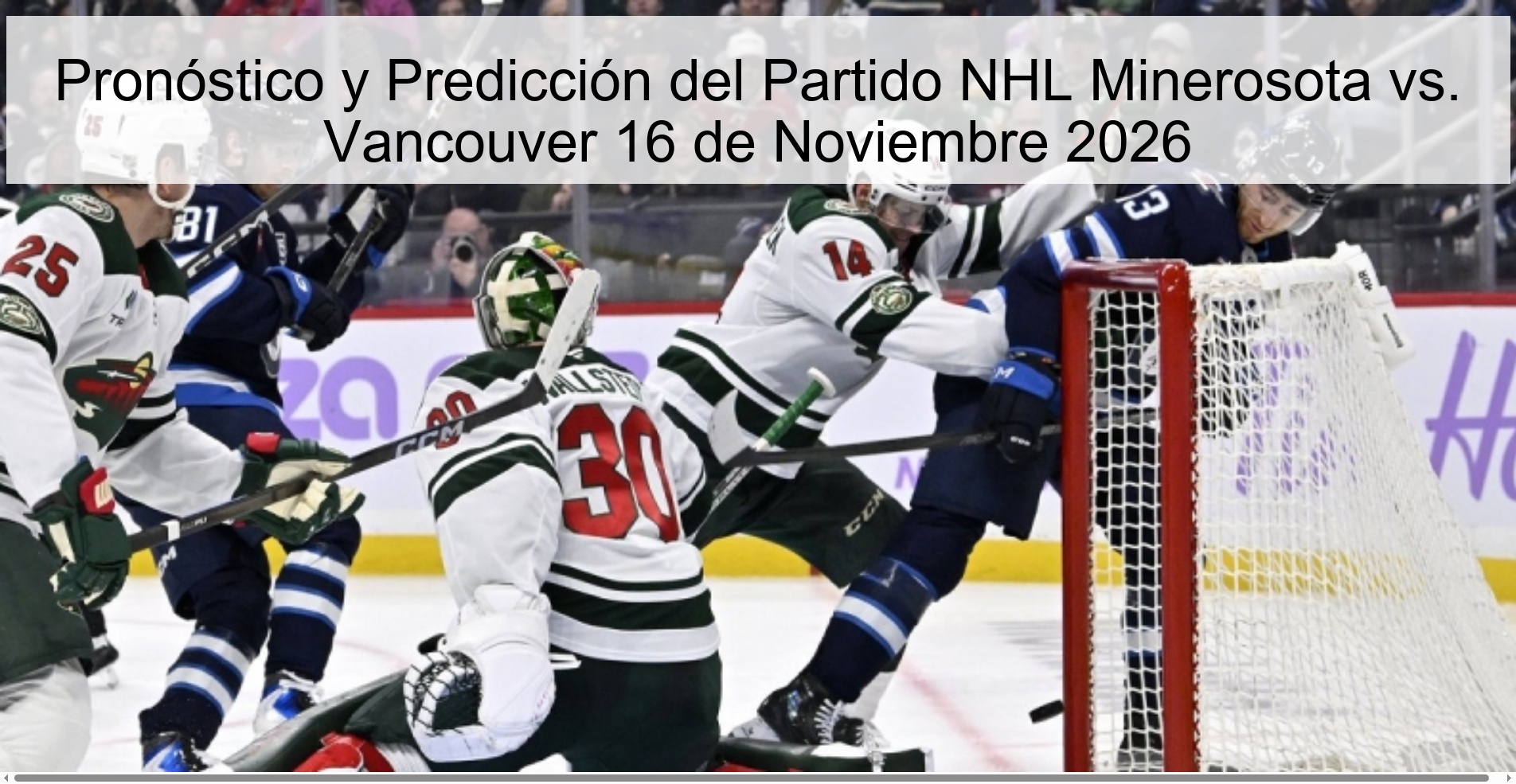 Pronóstico y Predicción del Partido NHL Minerosota vs. Vancouver 16 de Noviembre 2026