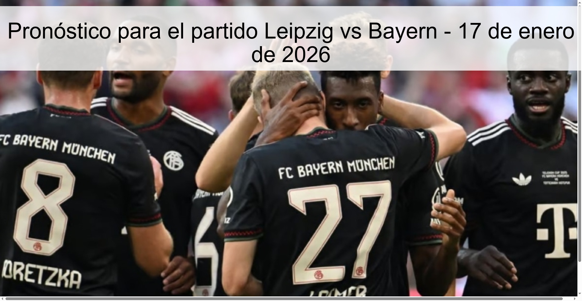 Pronóstico para el partido Leipzig vs Bayern – 17 de enero de 2026