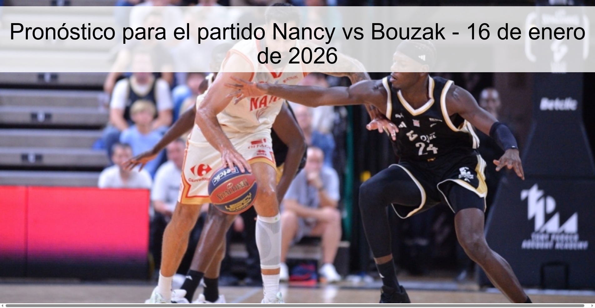 Pronóstico para el partido Nancy vs Bouzak – 16 de enero de 2026