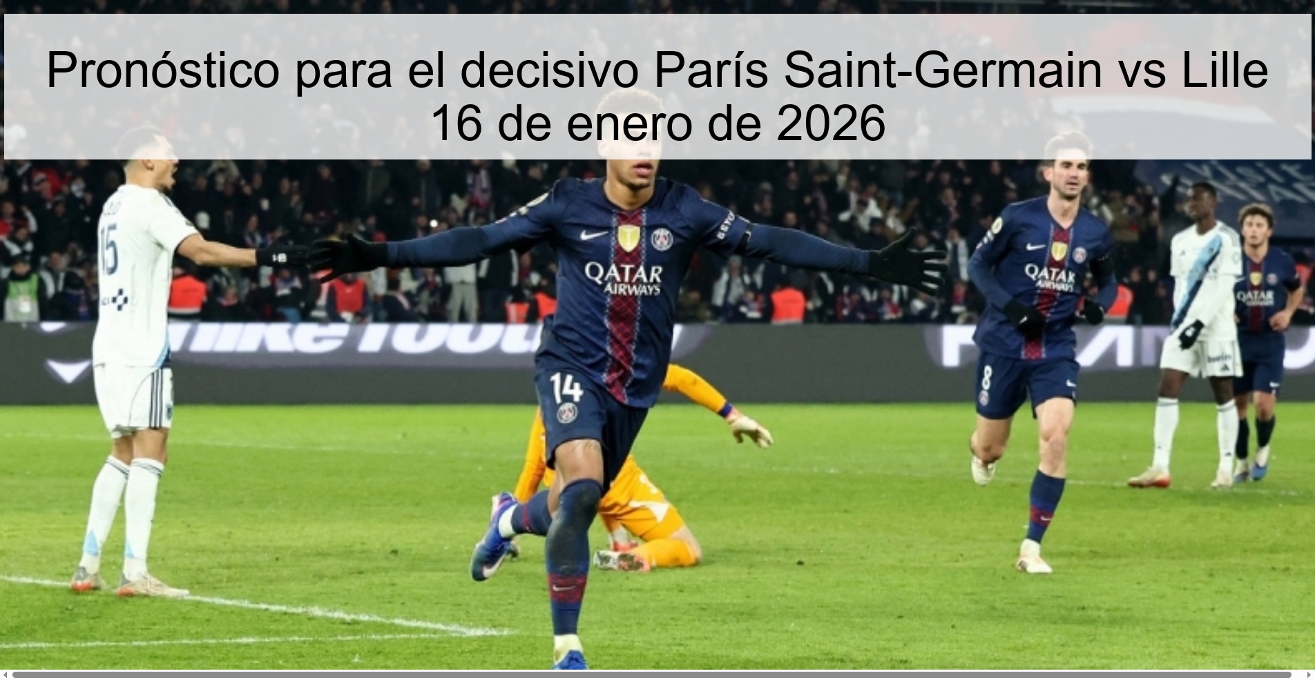 Pronóstico para el decisivo París Saint-Germain vs Lille 16 de enero de 2026