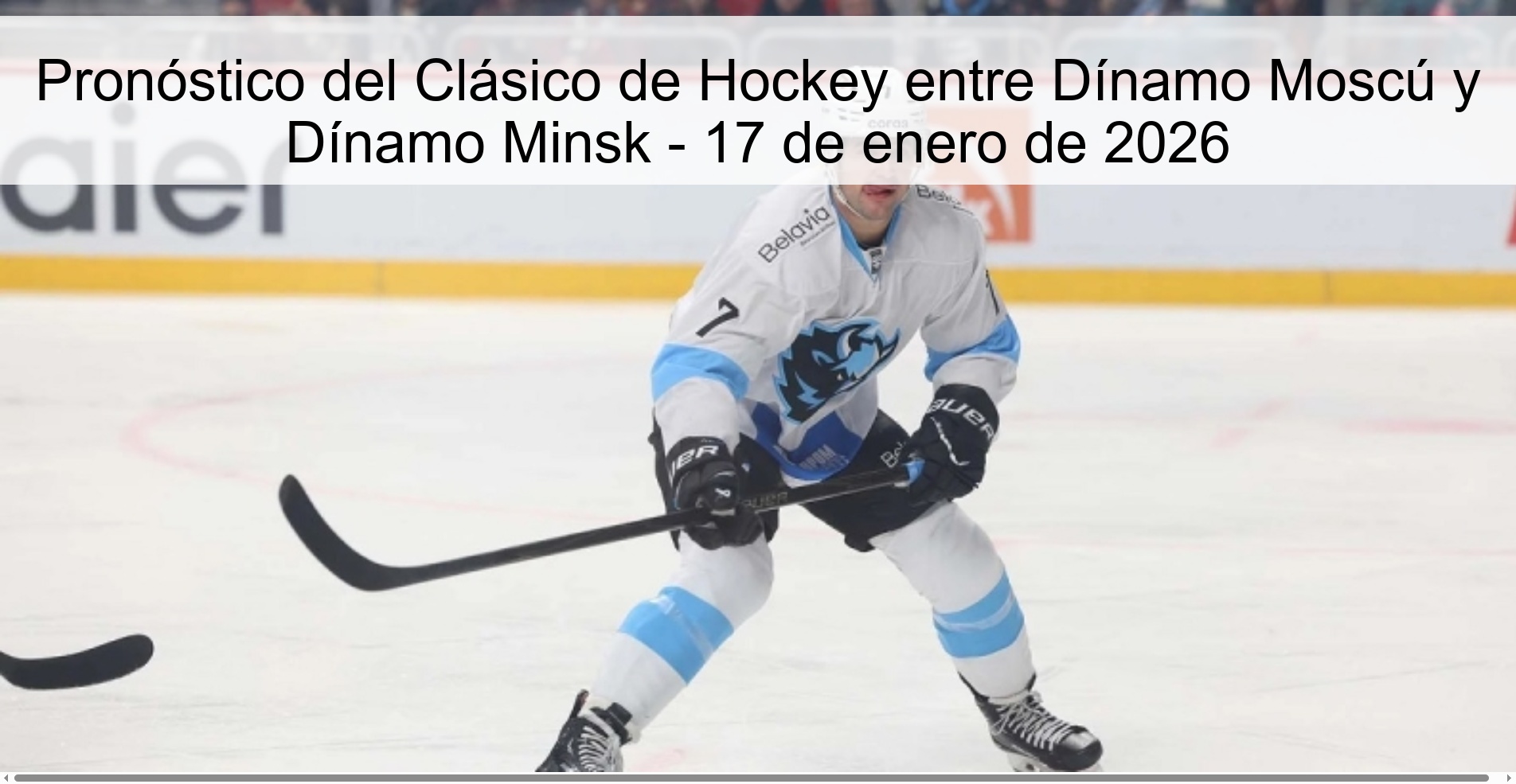 Pronóstico del Clásico de Hockey entre Dínamo Moscú y Dínamo Minsk – 17 de enero de 2026
