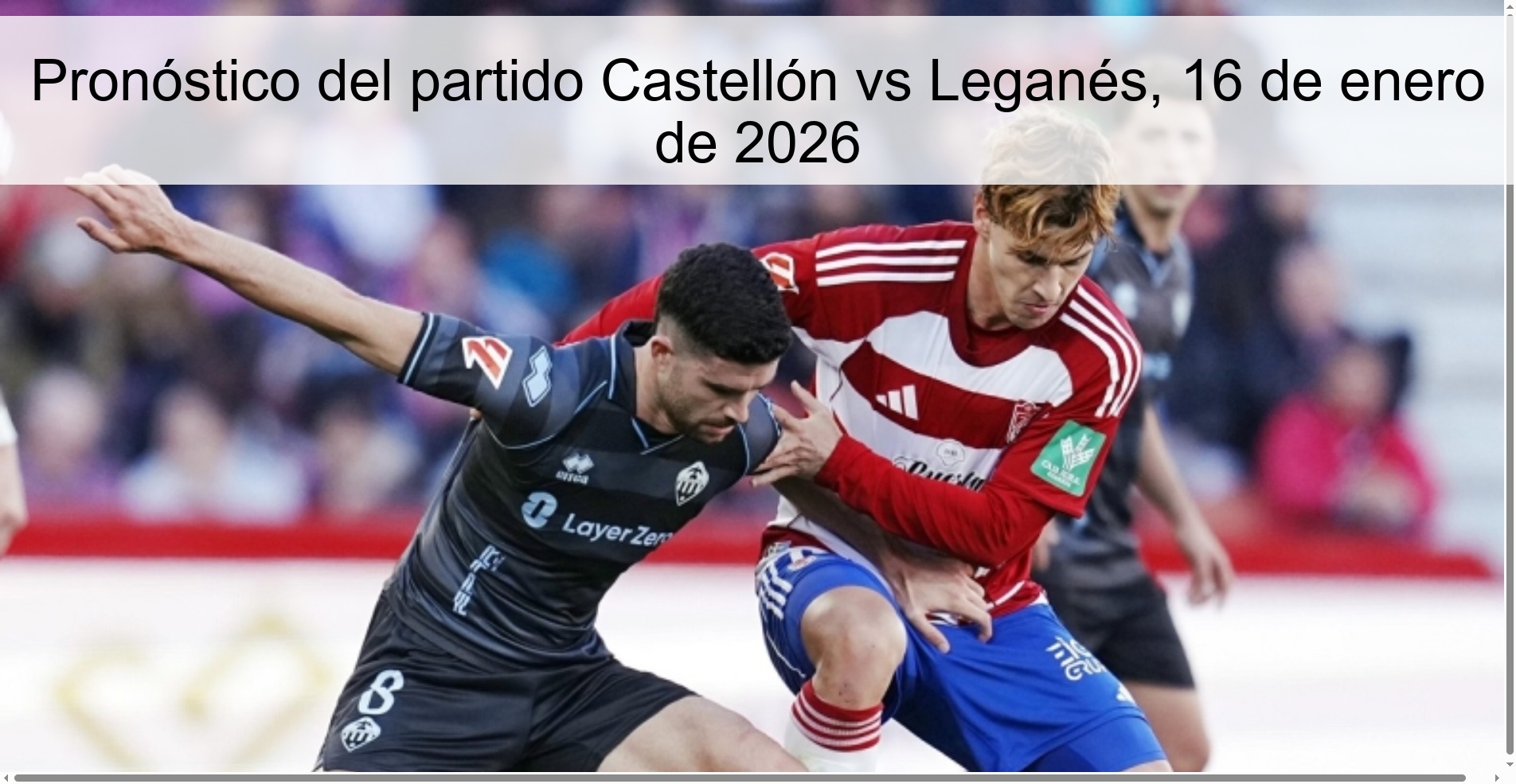 Pronóstico del partido Castellón vs Leganés, 16 de enero de 2026