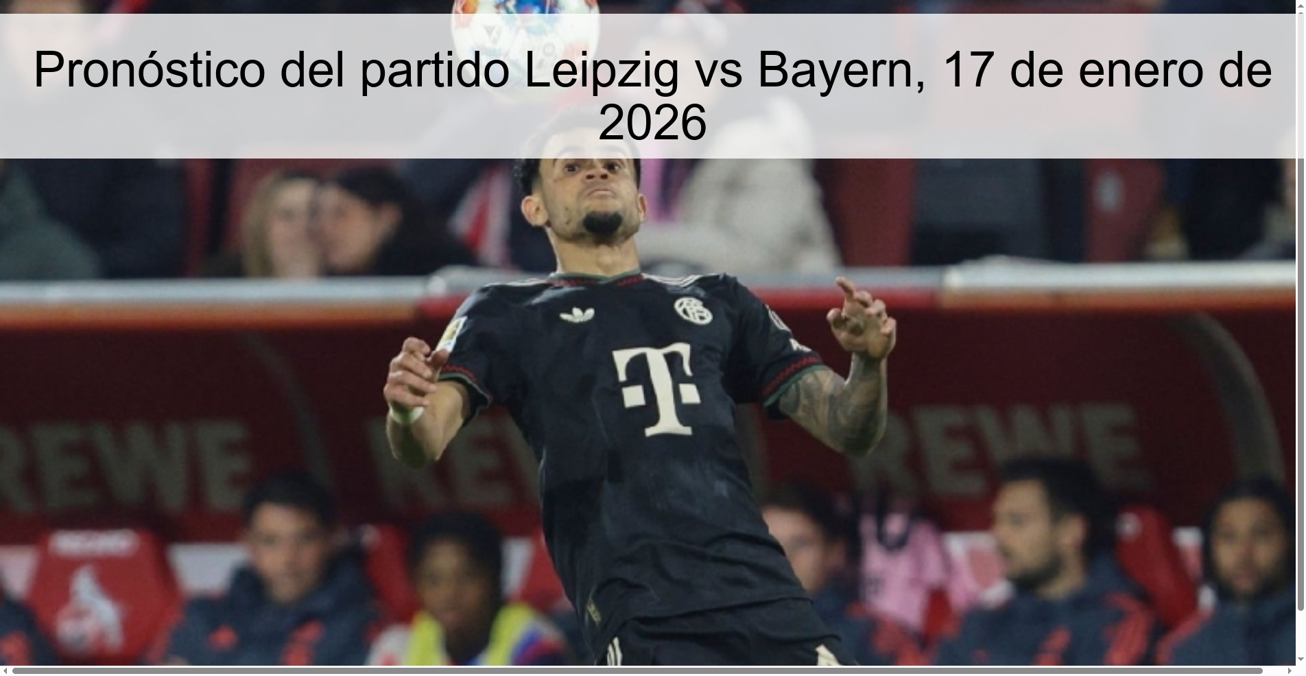 Pronóstico del partido Leipzig vs Bayern, 17 de enero de 2026