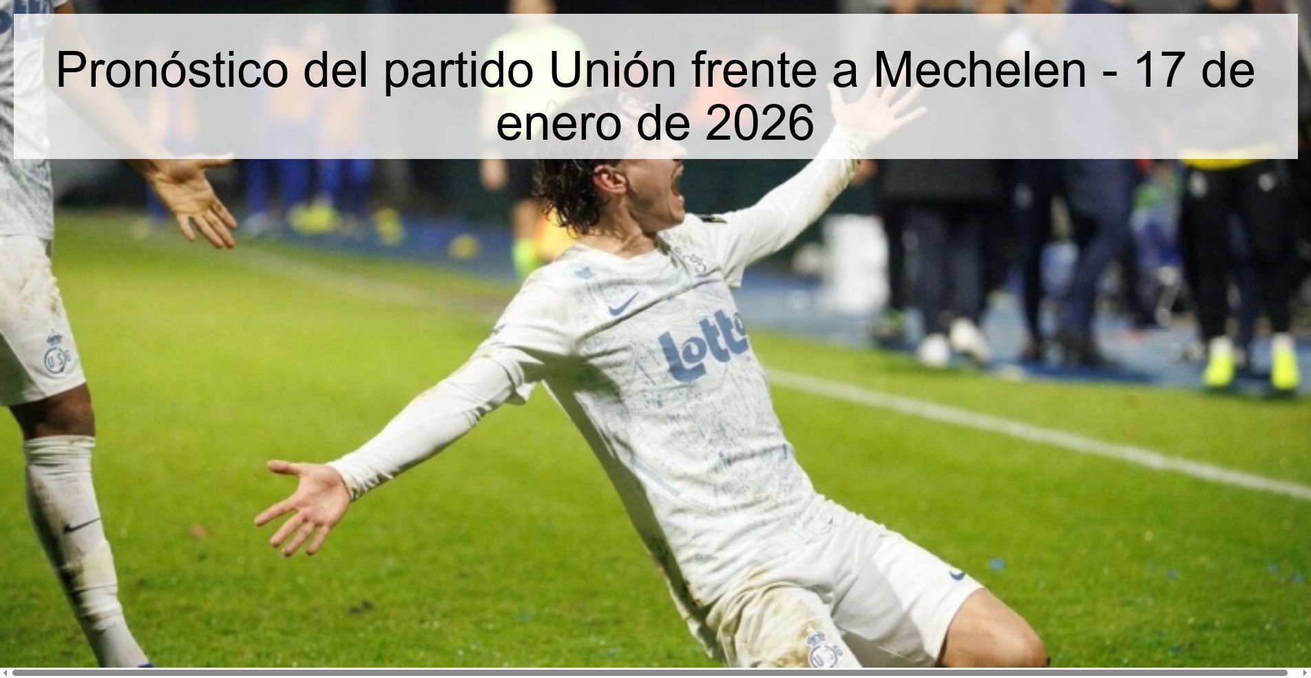 Pronóstico del partido Unión frente a Mechelen – 17 de enero de 2026