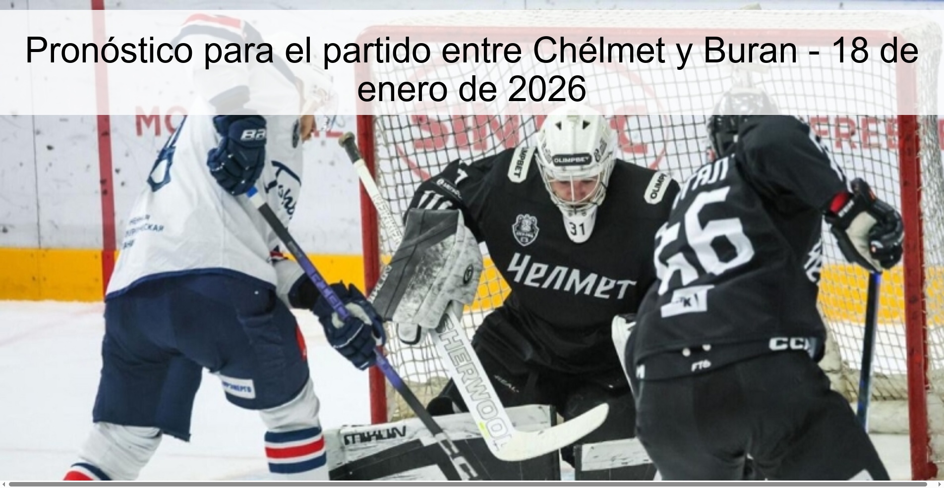 Pronóstico para el partido entre Chélmet y Buran – 18 de enero de 2026