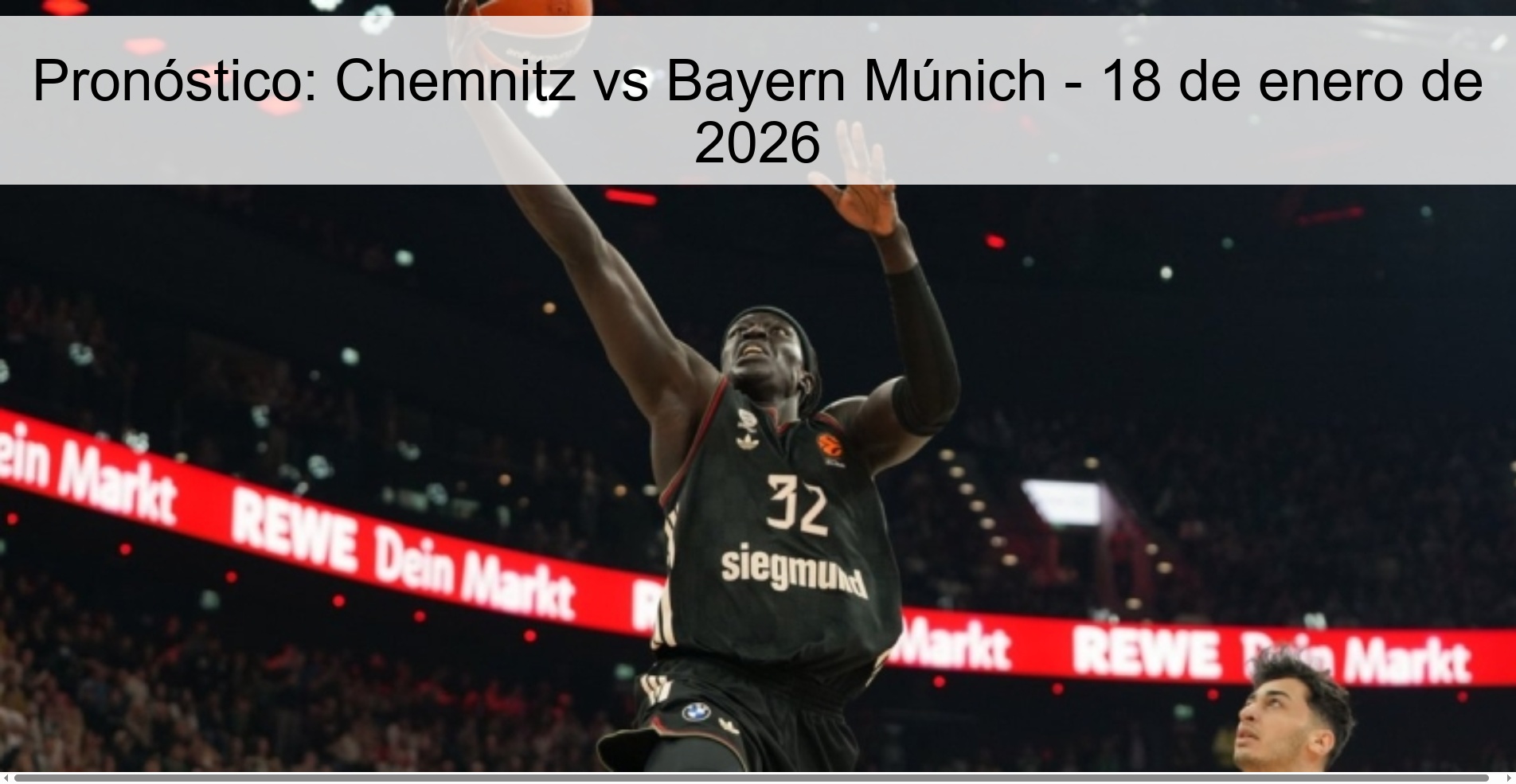 Pronóstico: Chemnitz vs Bayern Múnich – 18 de enero de 2026