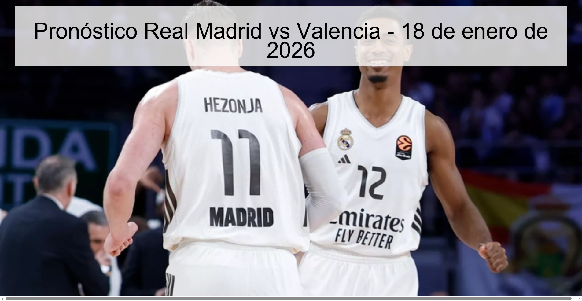 Pronóstico Real Madrid vs Valencia – 18 de enero de 2026