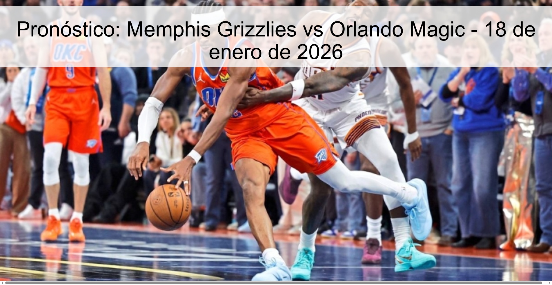 Pronóstico: Memphis Grizzlies vs Orlando Magic – 18 de enero de 2026
