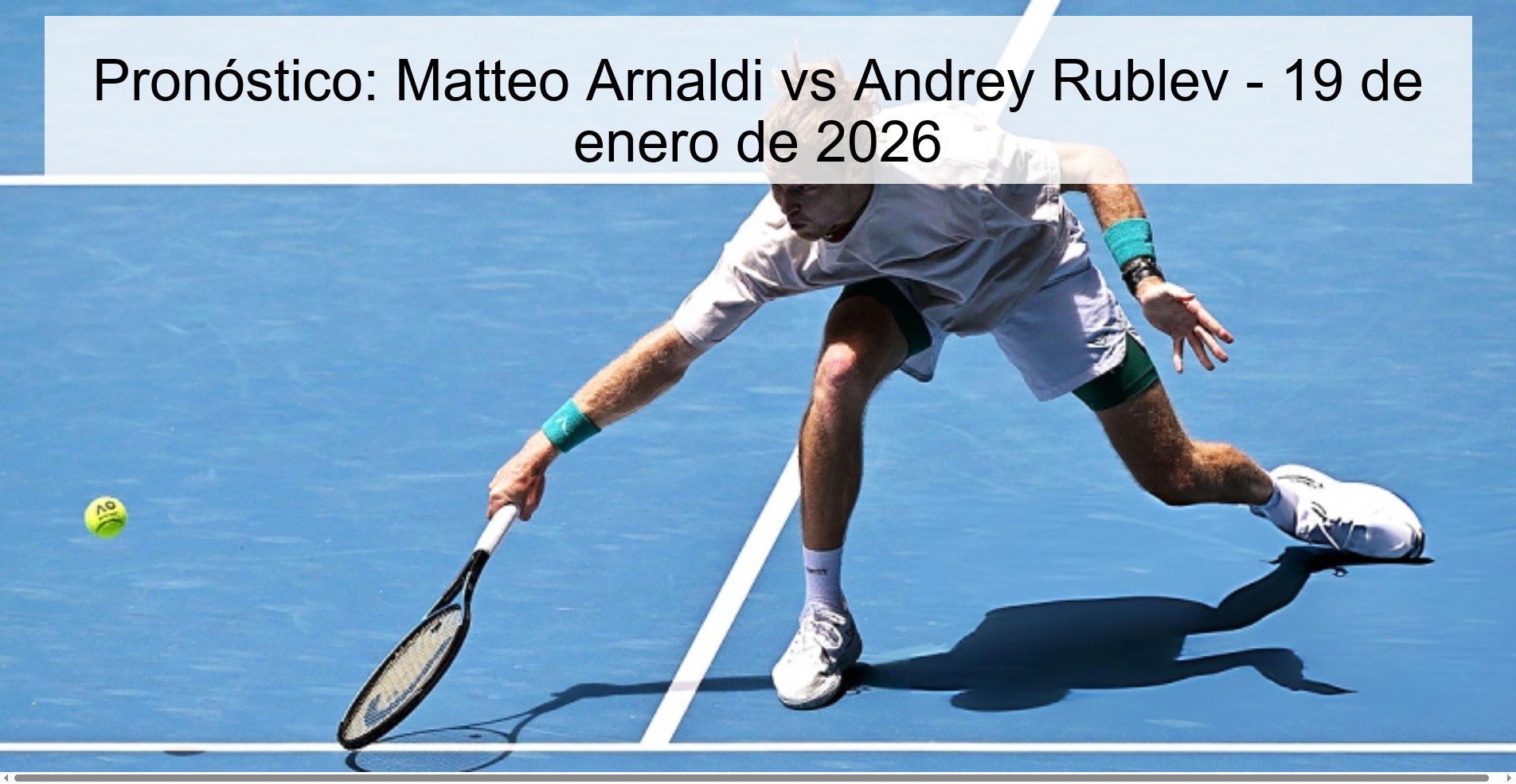 Pronóstico: Matteo Arnaldi vs Andrey Rublev – 19 de enero de 2026