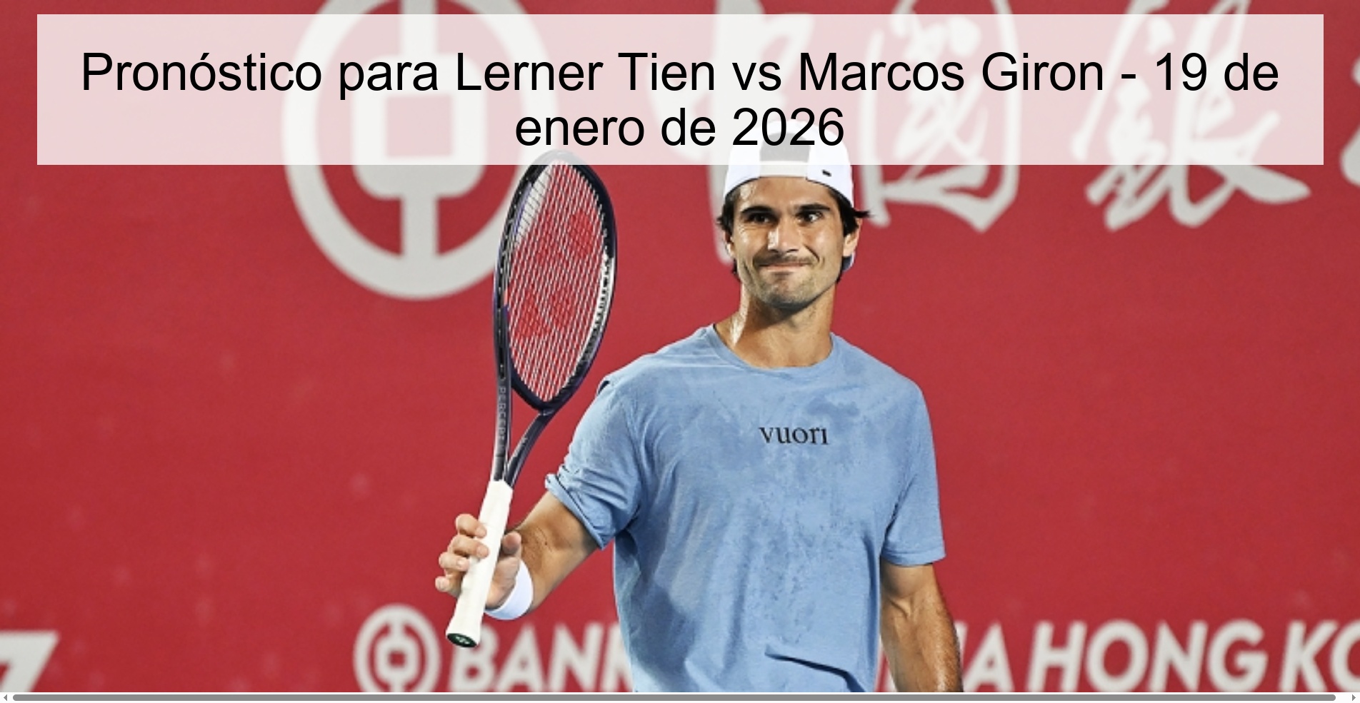 Pronóstico para Lerner Tien vs Marcos Giron – 19 de enero de 2026