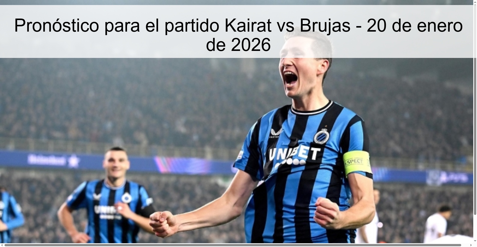 Pronóstico para el partido Kairat vs Brujas – 20 de enero de 2026