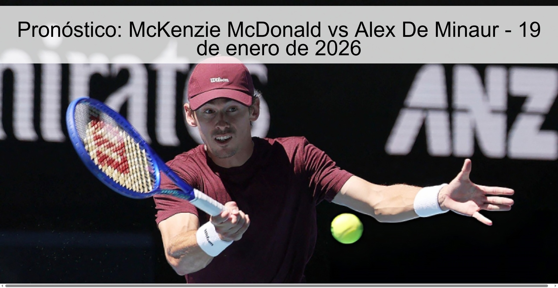 Pronóstico: McKenzie McDonald vs Alex De Minaur – 19 de enero de 2026