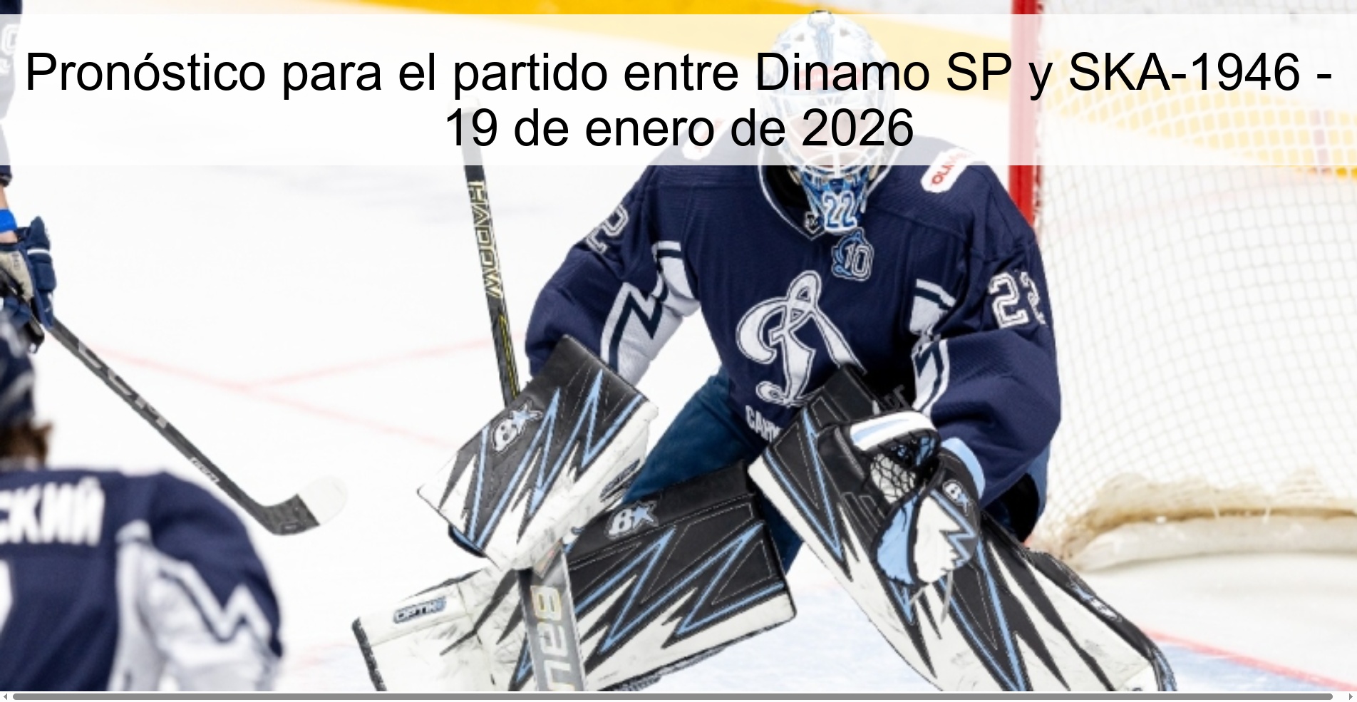 Pronóstico para el partido entre Dinamo SP y SKA-1946 – 19 de enero de 2026