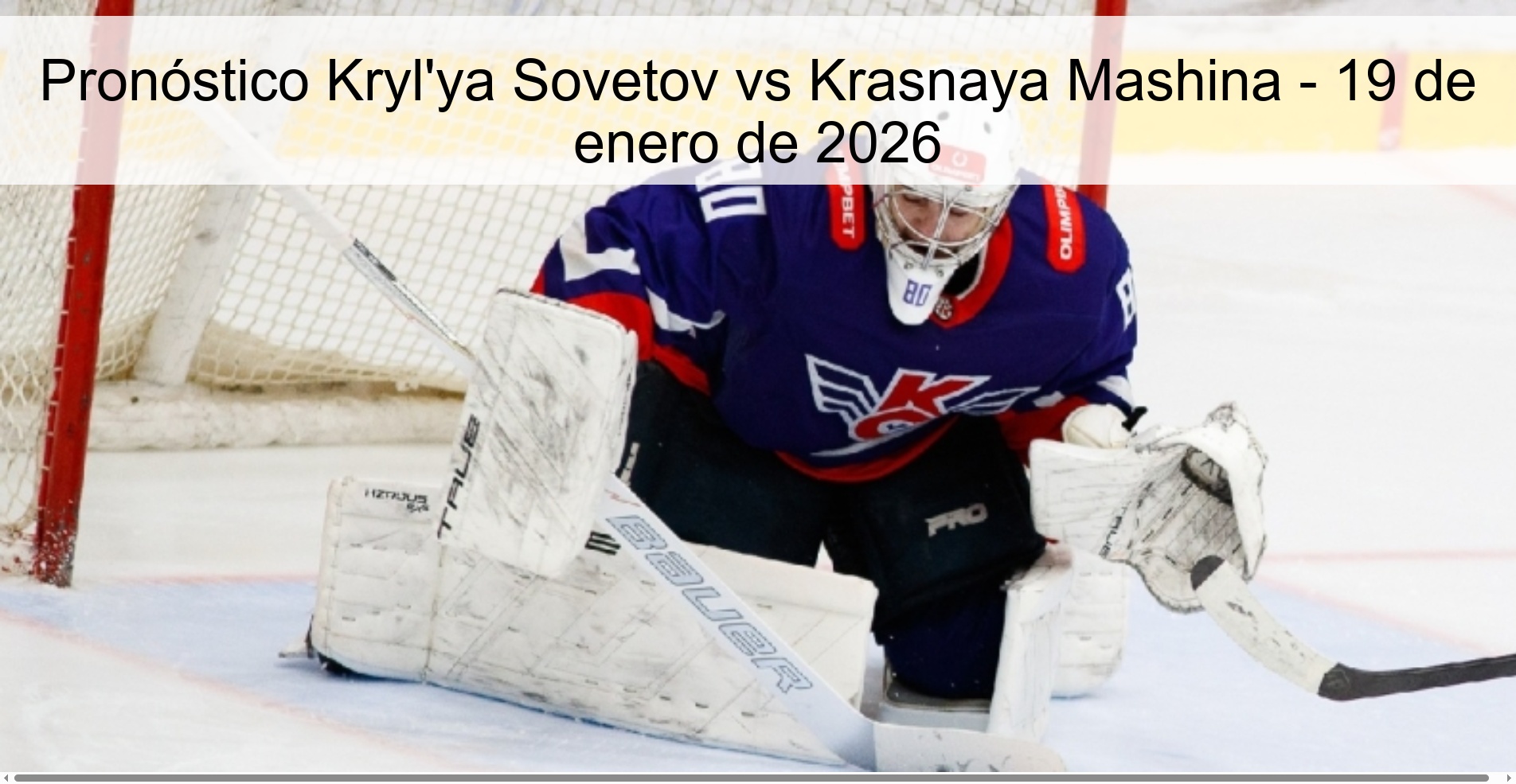 Pronóstico Kryl’ya Sovetov vs Krasnaya Mashina – 19 de enero de 2026