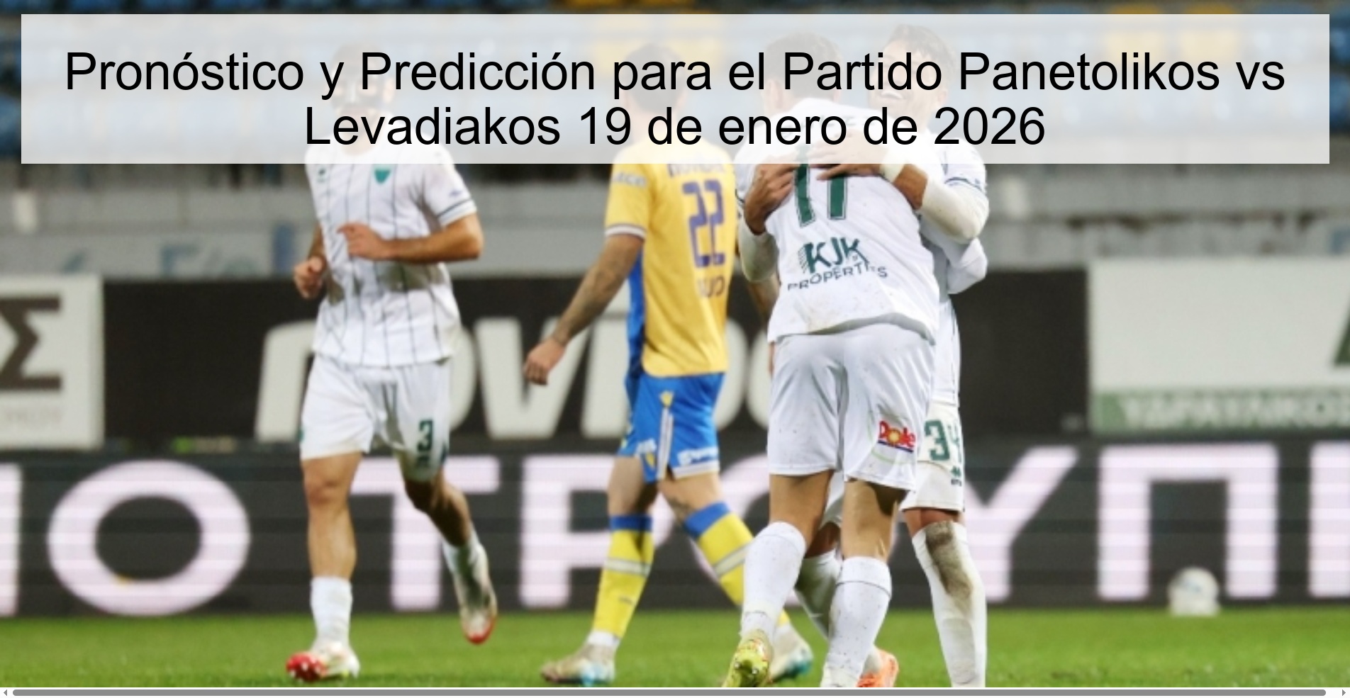 Pronóstico y Predicción para el Partido Panetolikos vs Levadiakos 19 de enero de 2026