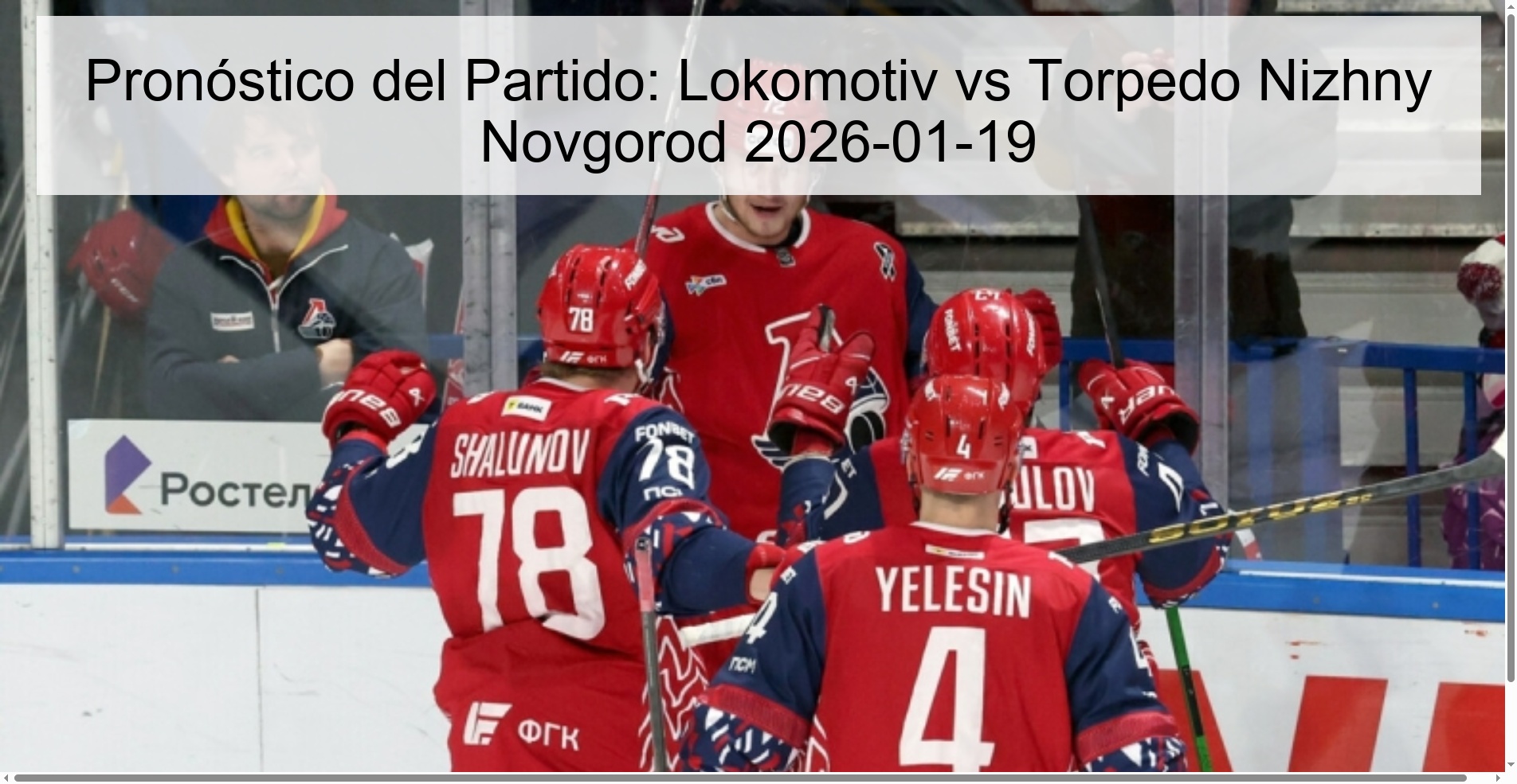 Pronóstico del Partido: Lokomotiv vs Torpedo Nizhny Novgorod 2026-01-19