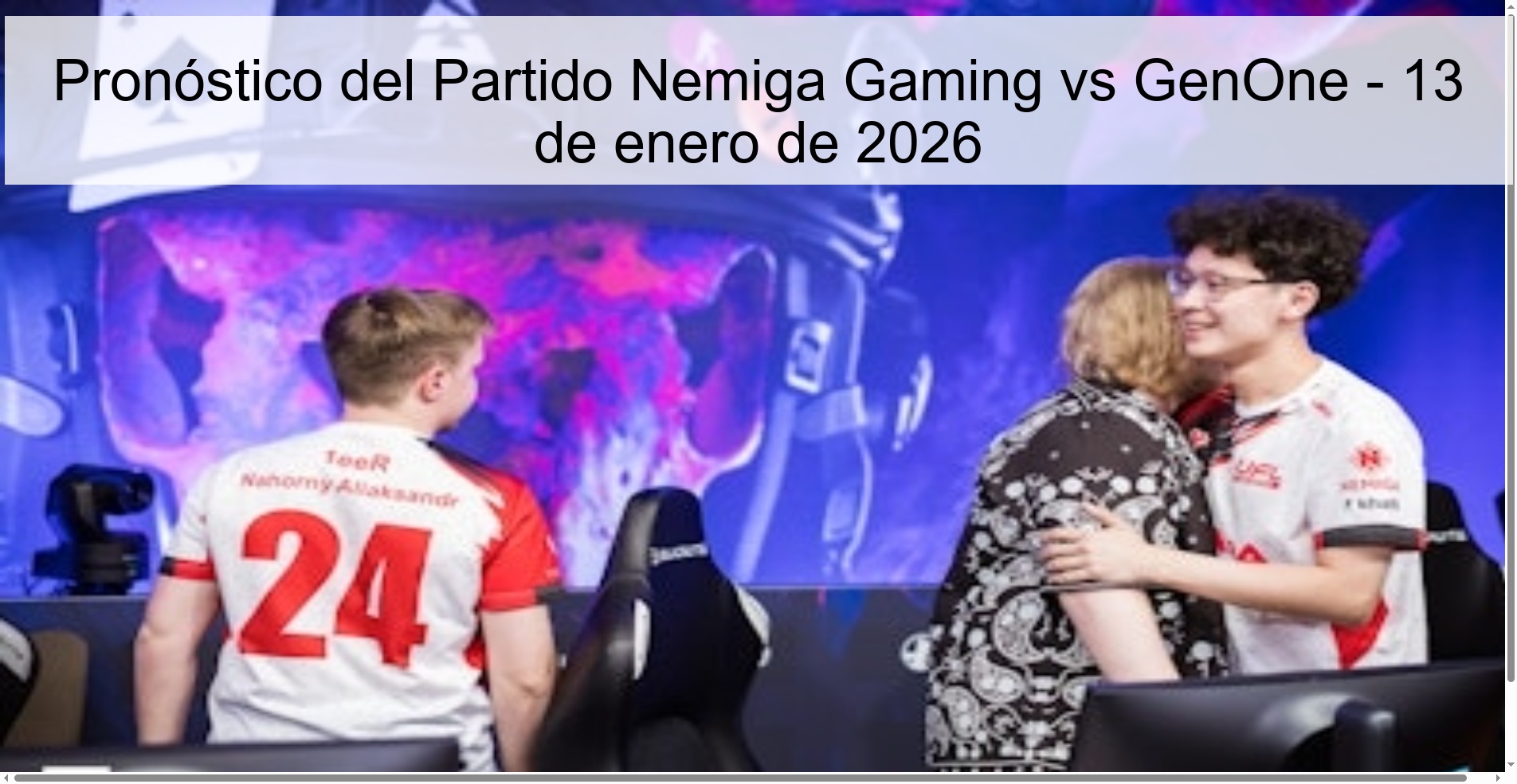 Pronóstico del Partido Nemiga Gaming vs GenOne – 13 de enero de 2026
