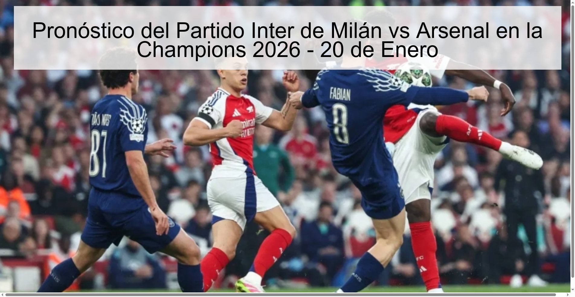 Pronóstico del Partido Inter de Milán vs Arsenal en la Champions 2026 – 20 de Enero