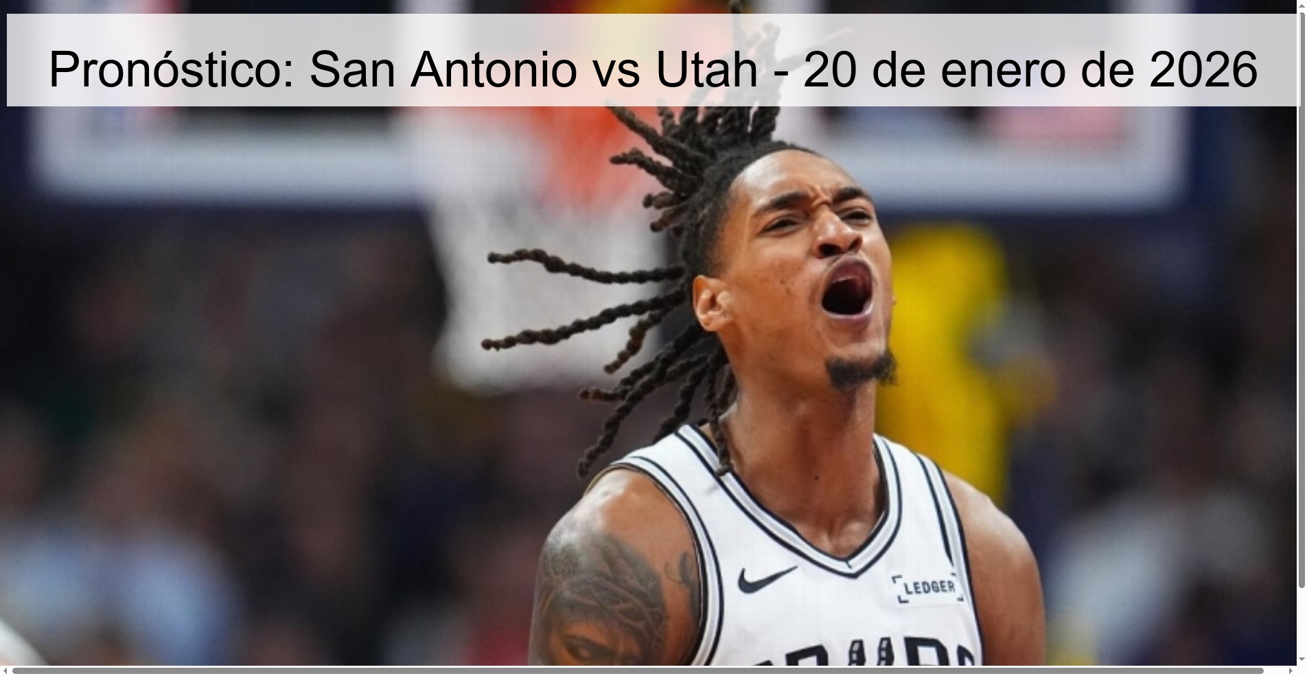Pronóstico: San Antonio vs Utah – 20 de enero de 2026