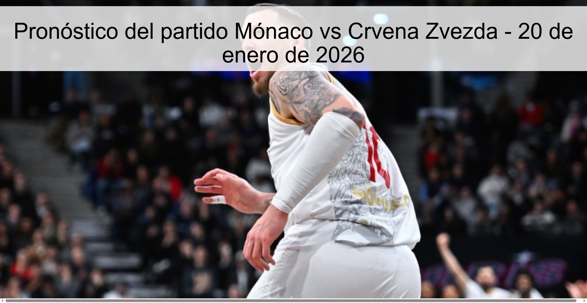 Pronóstico del partido Mónaco vs Crvena Zvezda – 20 de enero de 2026