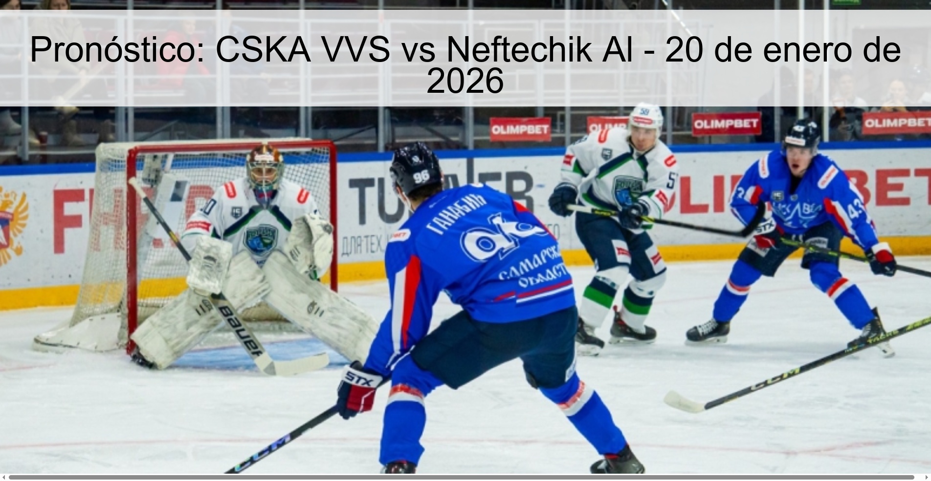 Pronóstico: CSKA VVS vs Neftechik Al – 20 de enero de 2026