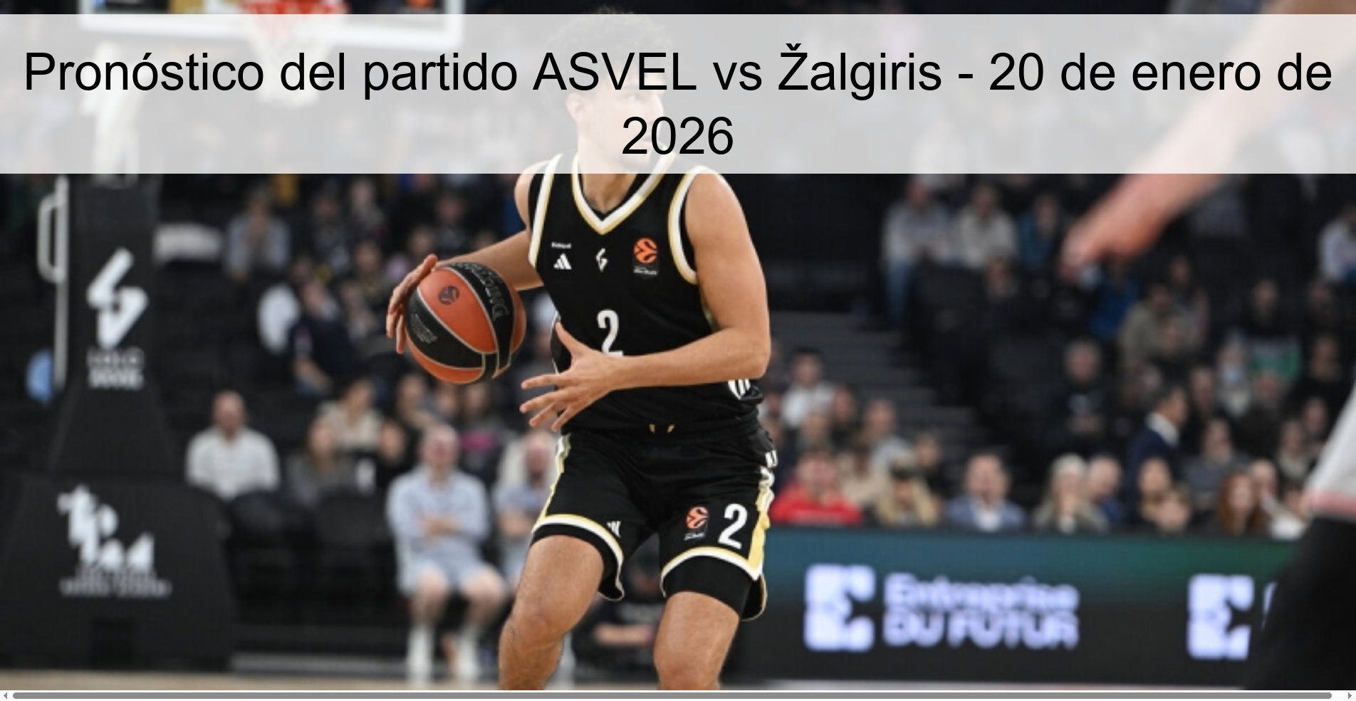 Pronóstico del partido ASVEL vs Žalgiris – 20 de enero de 2026