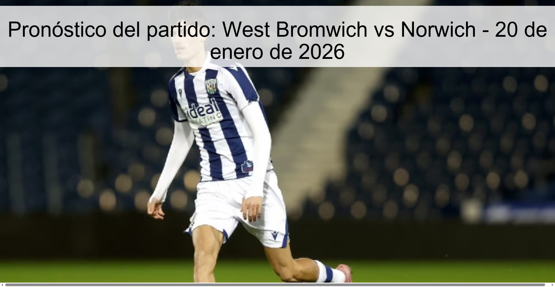 Pronóstico del partido: West Bromwich vs Norwich – 20 de enero de 2026