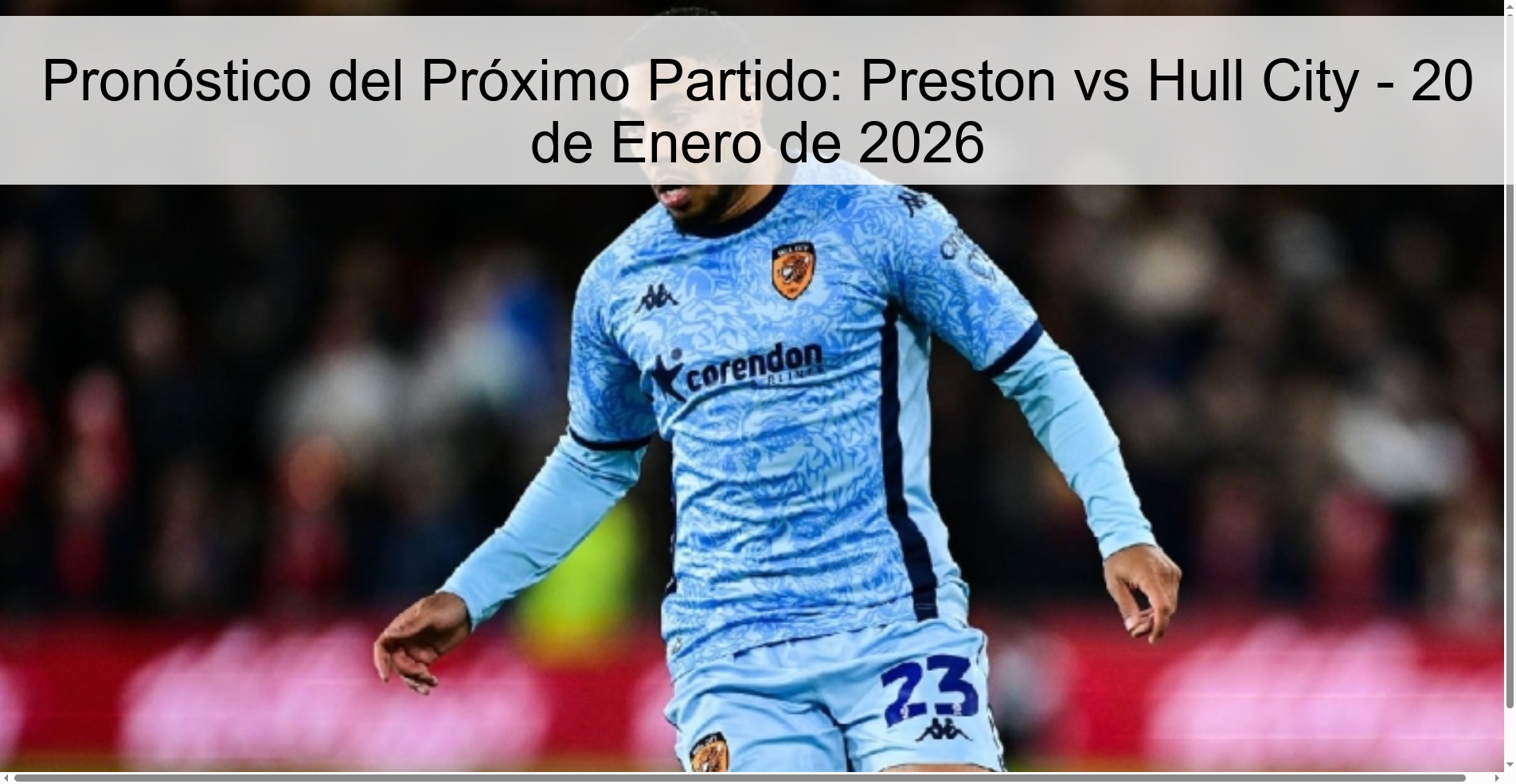 Pronóstico del Próximo Partido: Preston vs Hull City – 20 de Enero de 2026