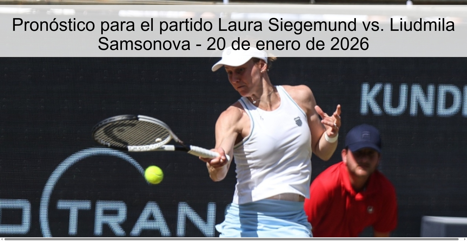 Pronóstico para el partido Laura Siegemund vs. Liudmila Samsonova – 20 de enero de 2026