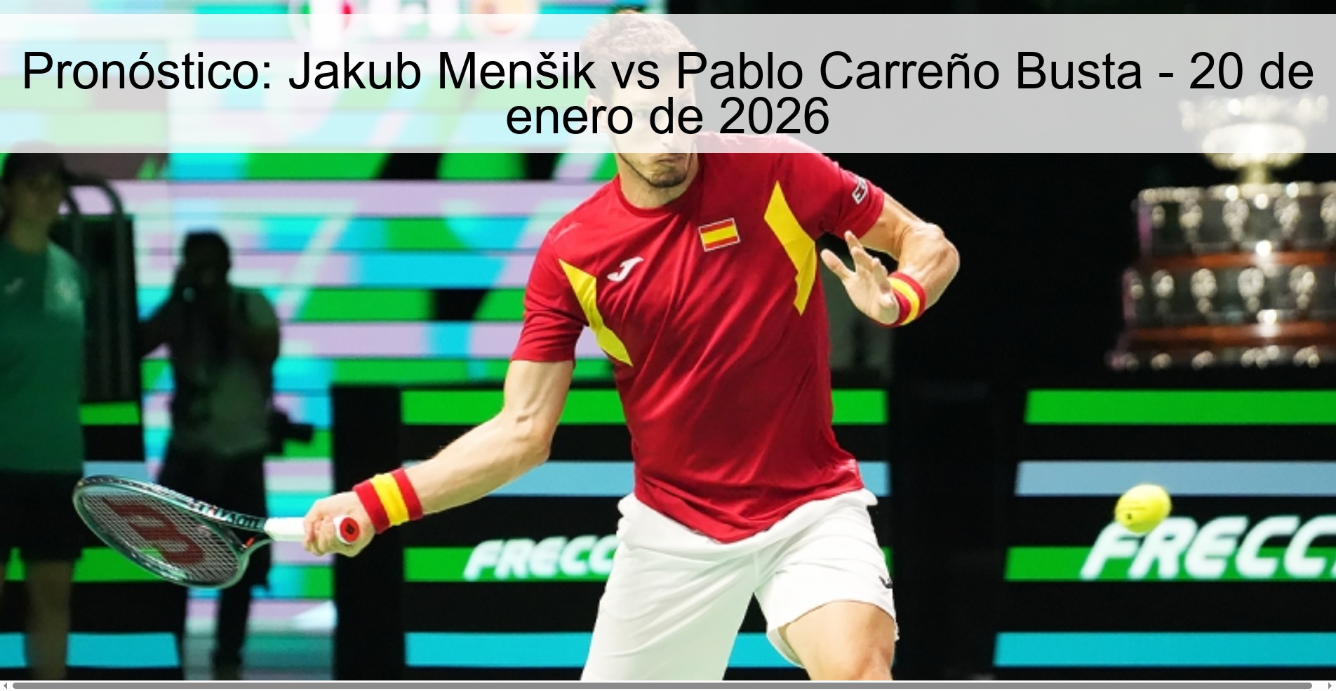 Pronóstico: Jakub Menšik vs Pablo Carreño Busta – 20 de enero de 2026