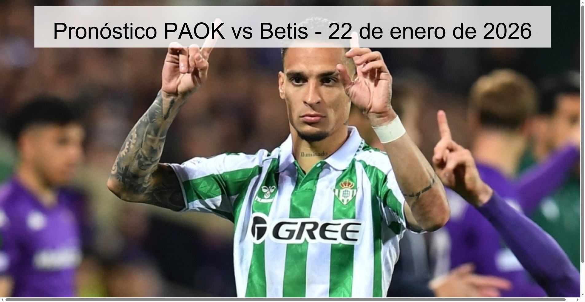 Pronóstico PAOK vs Betis – 22 de enero de 2026