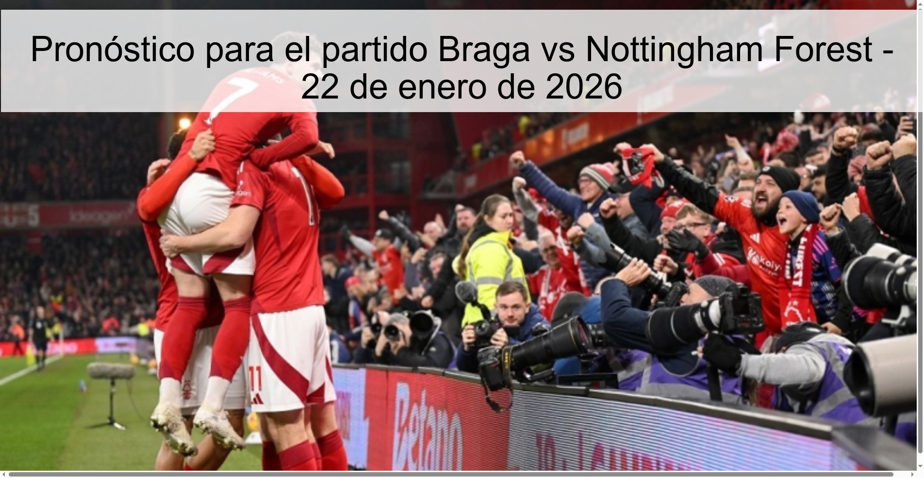 Pronóstico para el partido Braga vs Nottingham Forest – 22 de enero de 2026