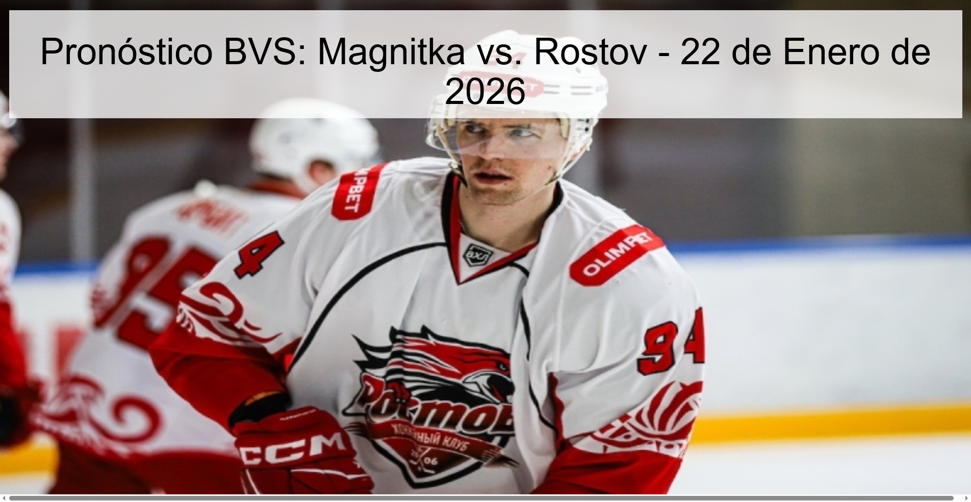 Pronóstico BVS: Magnitka vs. Rostov – 22 de Enero de 2026