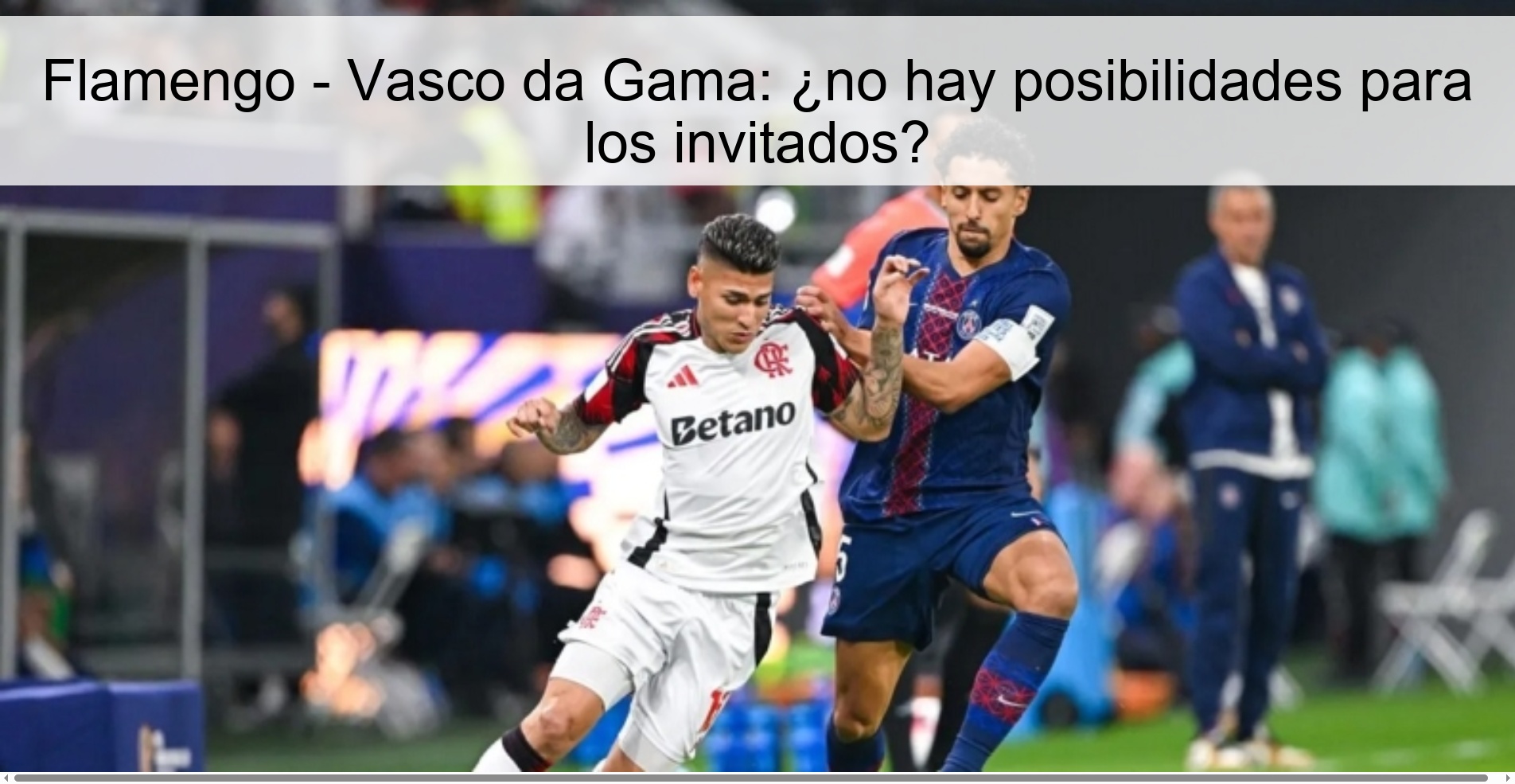 Flamengo – Vasco da Gama: ¿no hay posibilidades para los invitados?