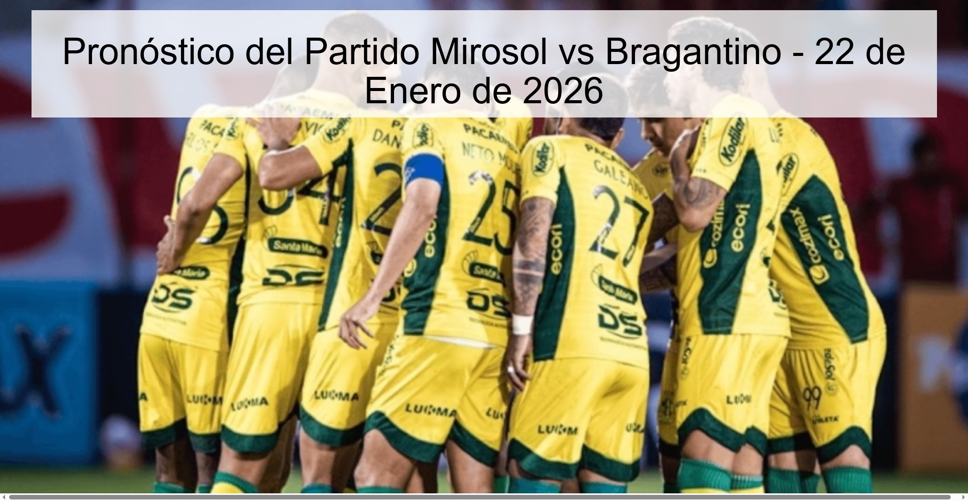 Pronóstico del Partido Mirosol vs Bragantino – 22 de Enero de 2026